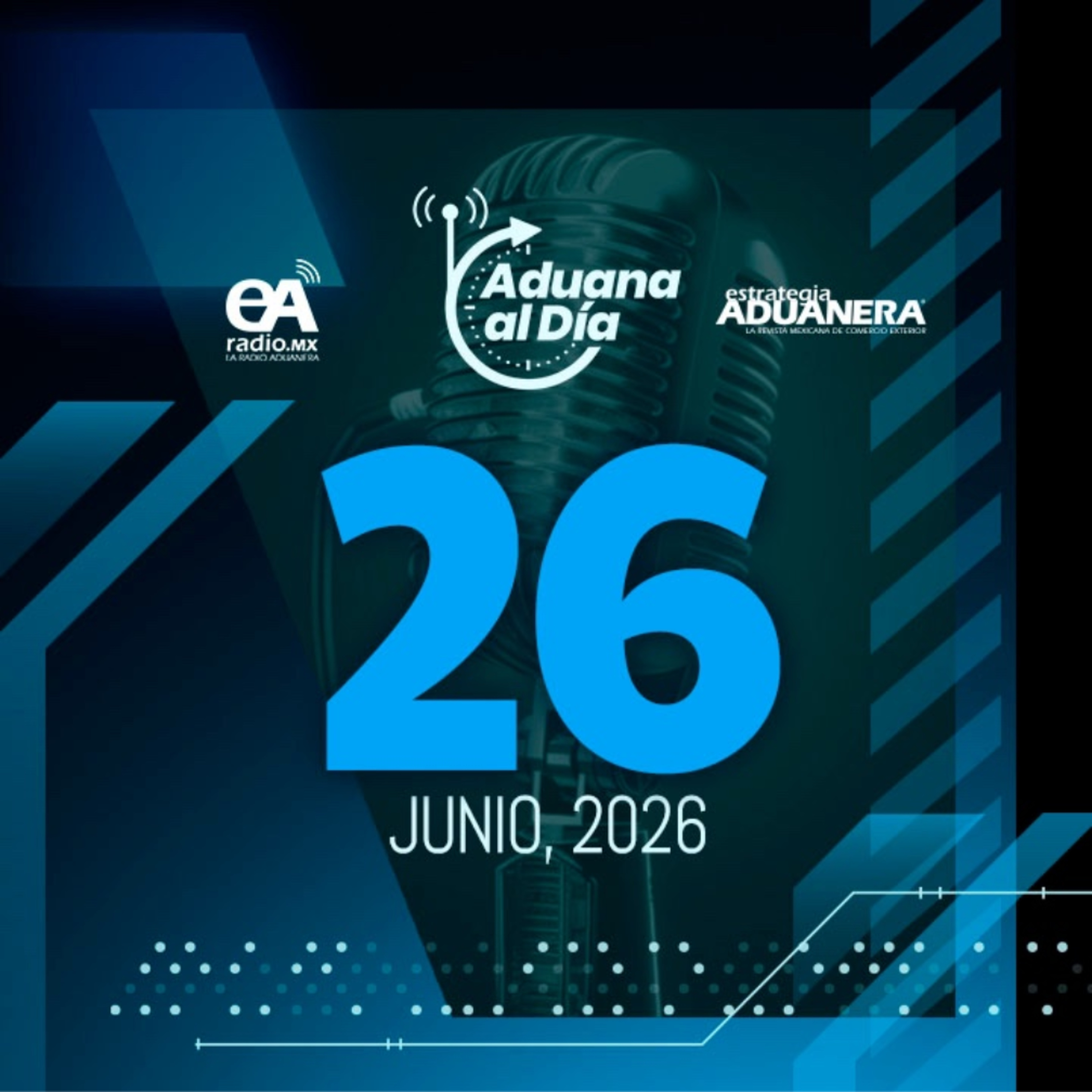 Aduana al Día - 26 de junio de 2026 episode artwork