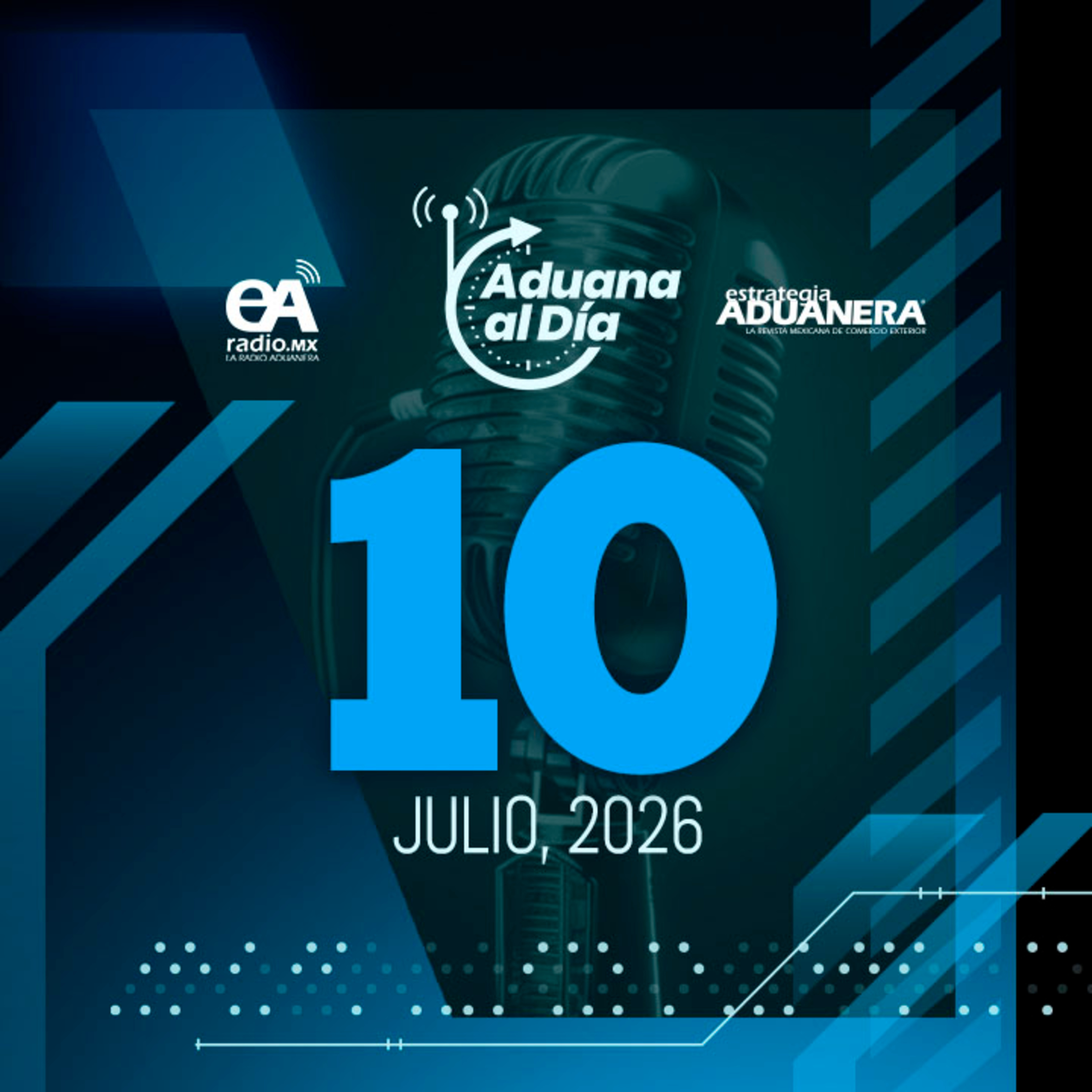 Aduana al Día - 10 de julio de 2026 episode artwork