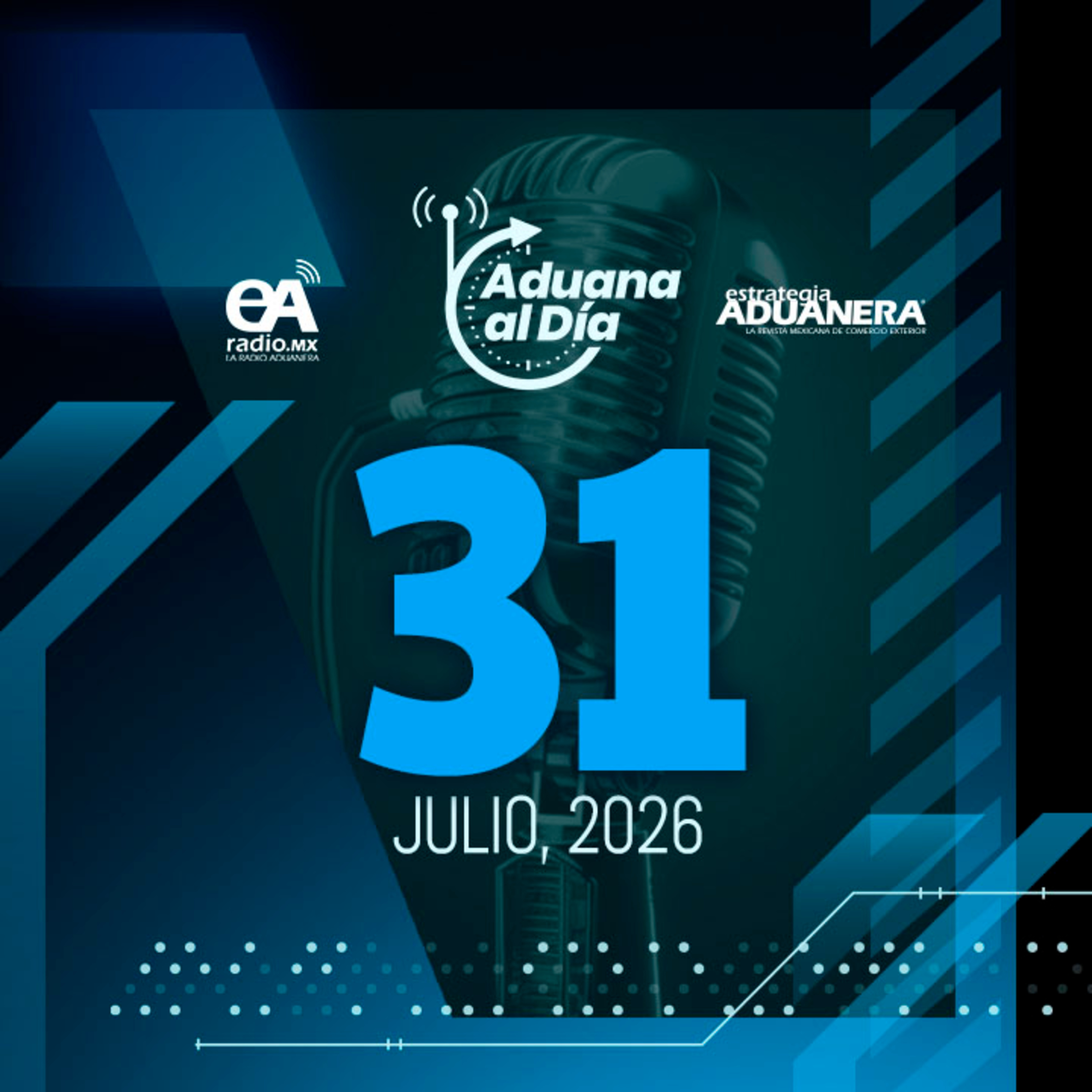 Aduana al Día - 31 de julio de 2026 episode artwork