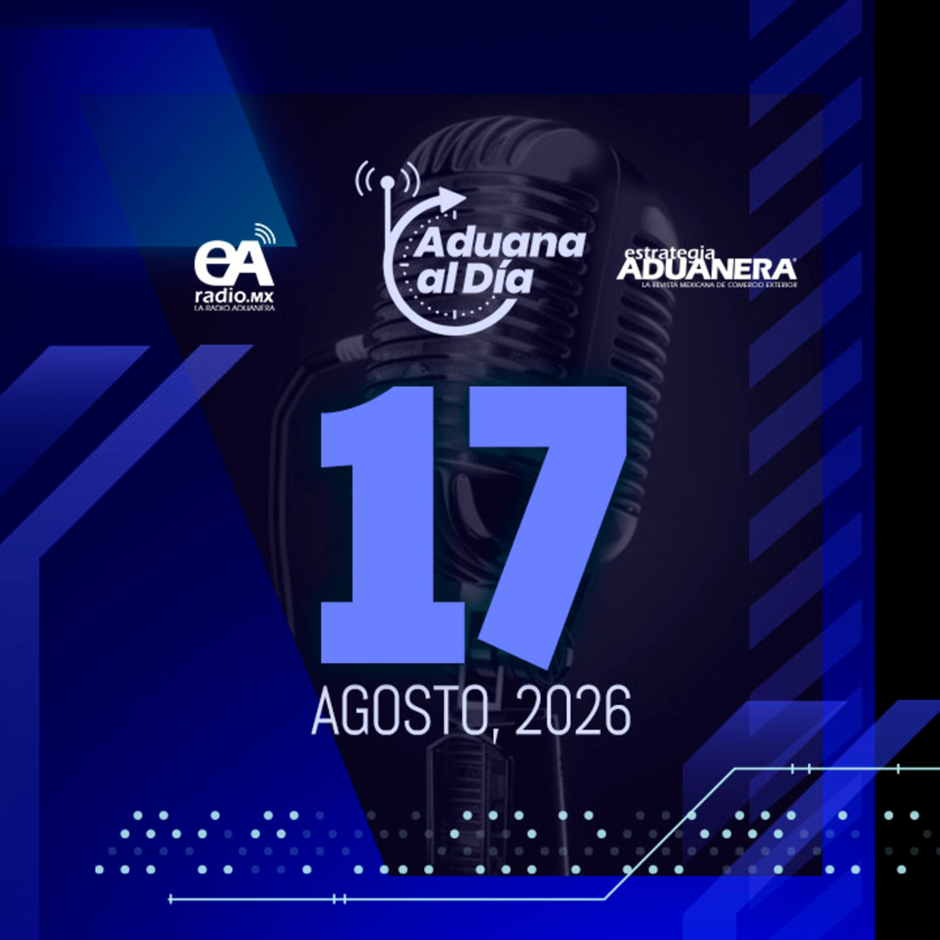 Aduana al Día - 17 de agosto de 2026 episode artwork