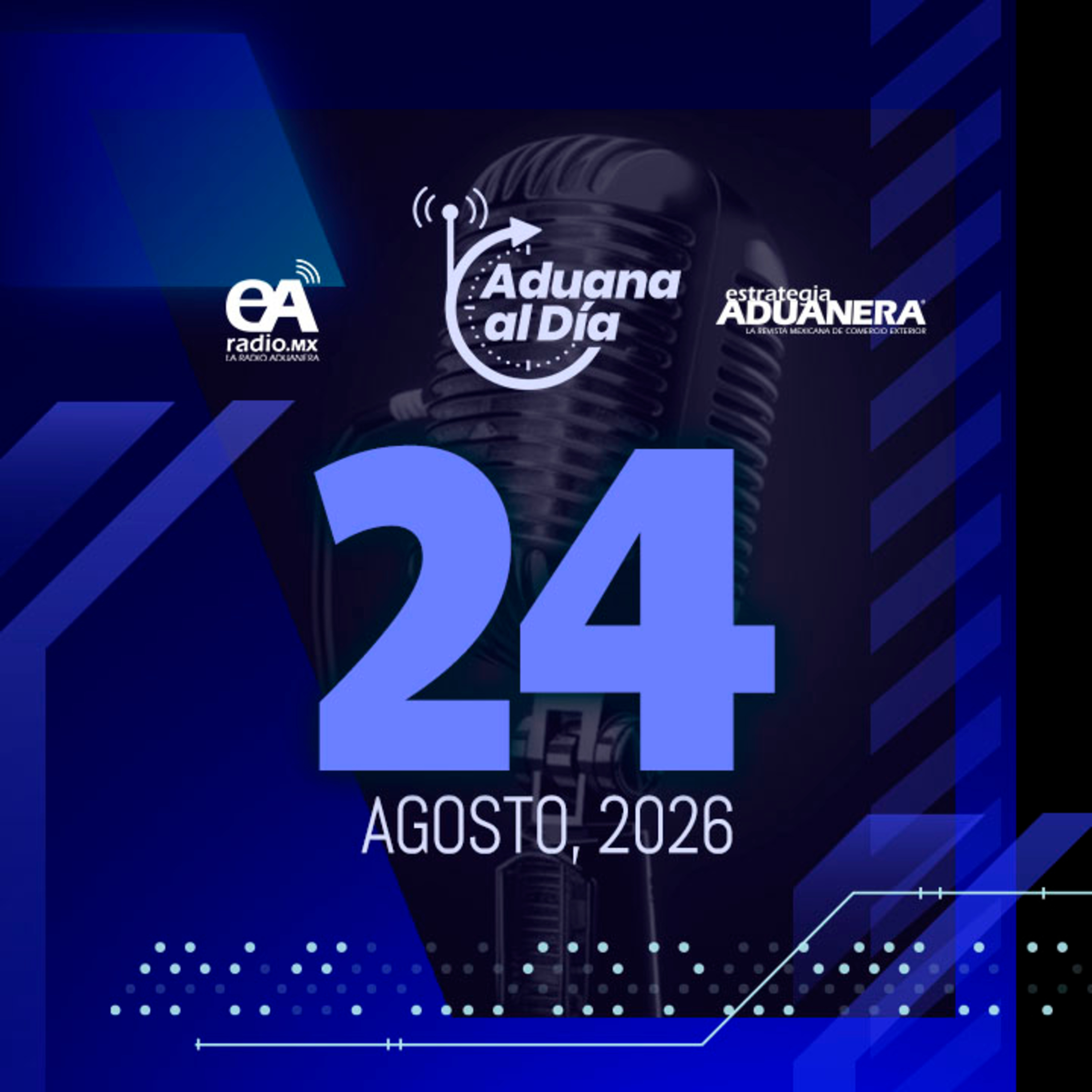Aduana al Día - 24 de agosto de 2026 episode artwork