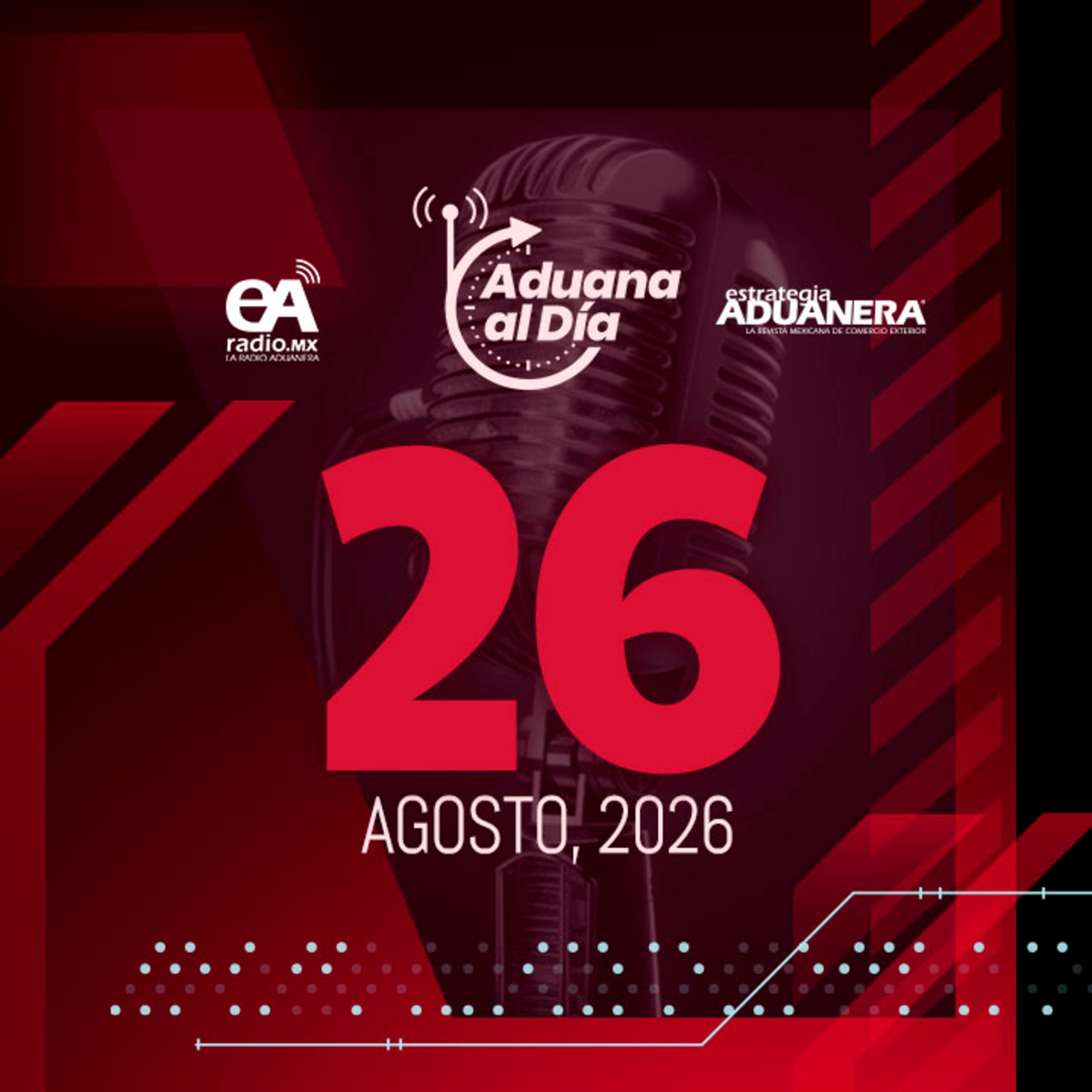Aduana al Día - 26 de agosto de 2026 episode artwork