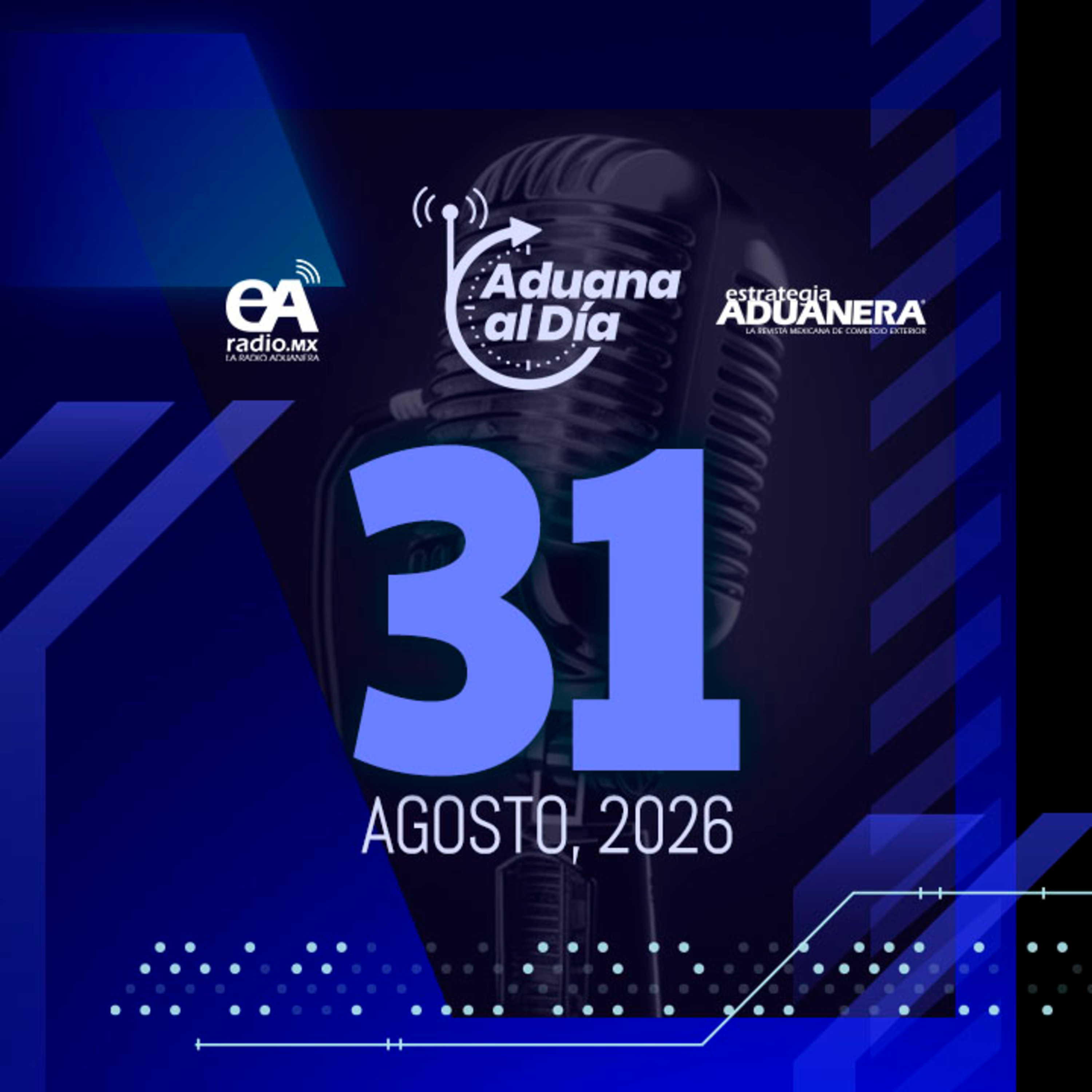 Aduana al Día - 31 de agosto de 2026 episode artwork