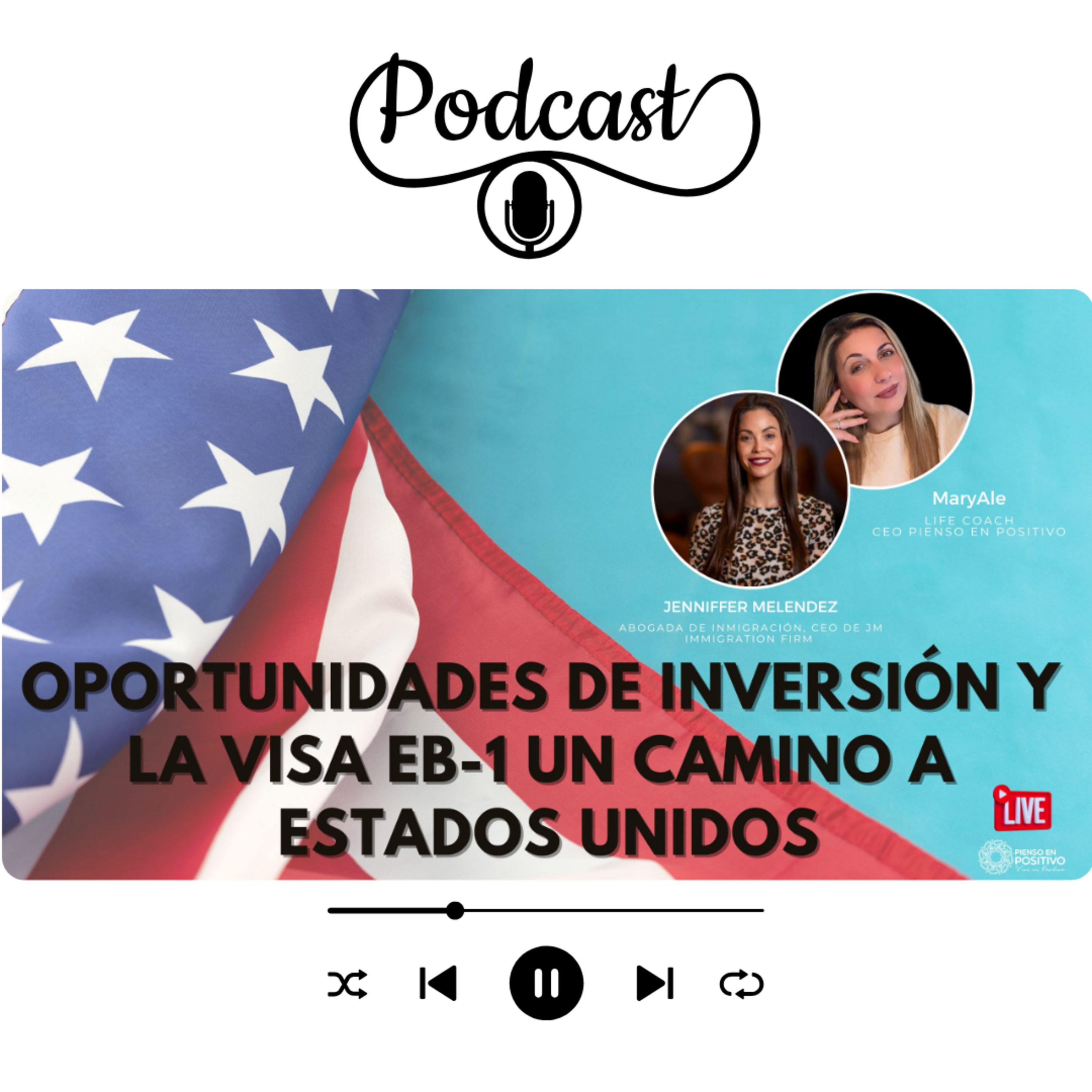 Oportunidades de Inversión y la Visa EB-1 Un Camino a Estados Unidos episode artwork