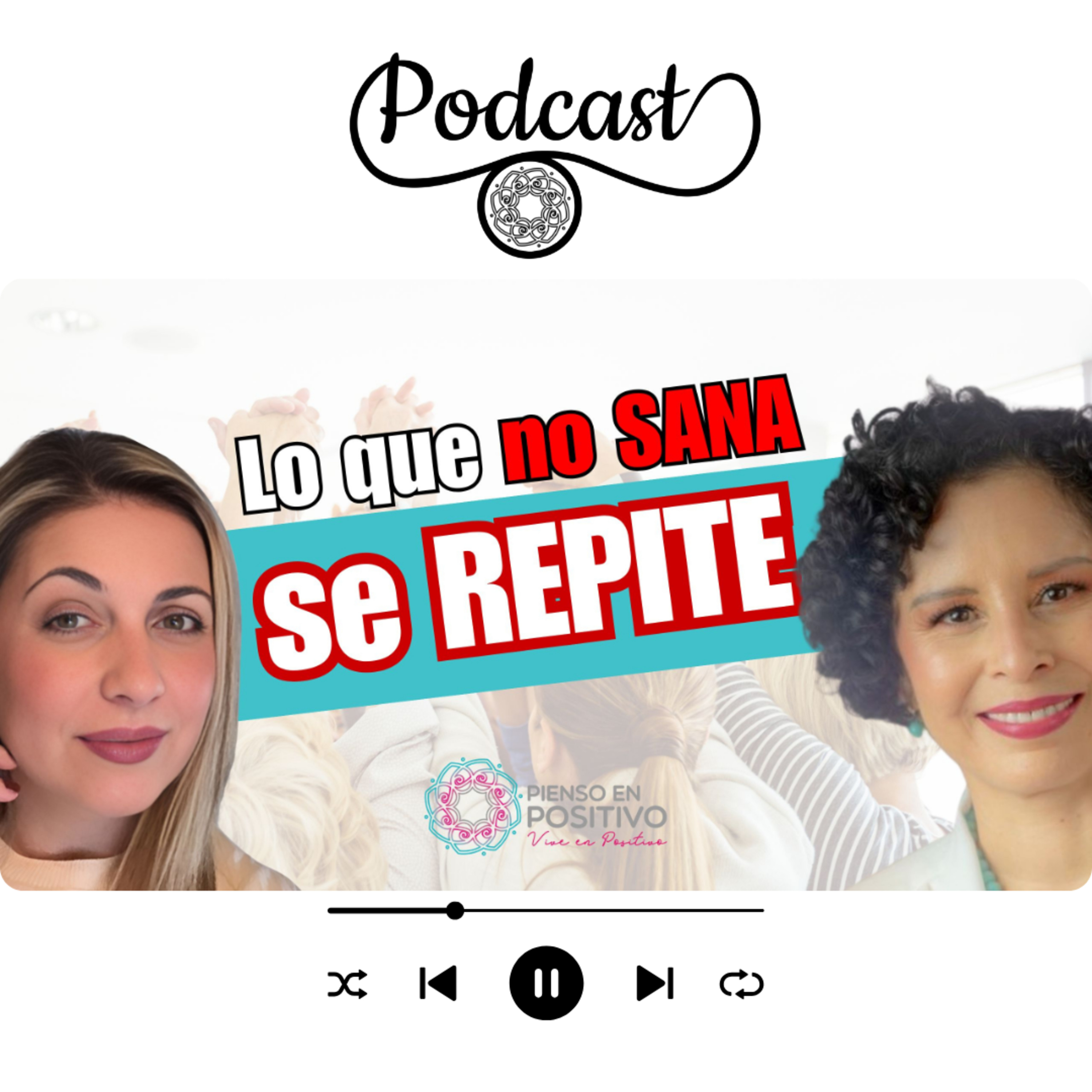Lo que no se Sana, se Repite... 🙌🏻 episode artwork