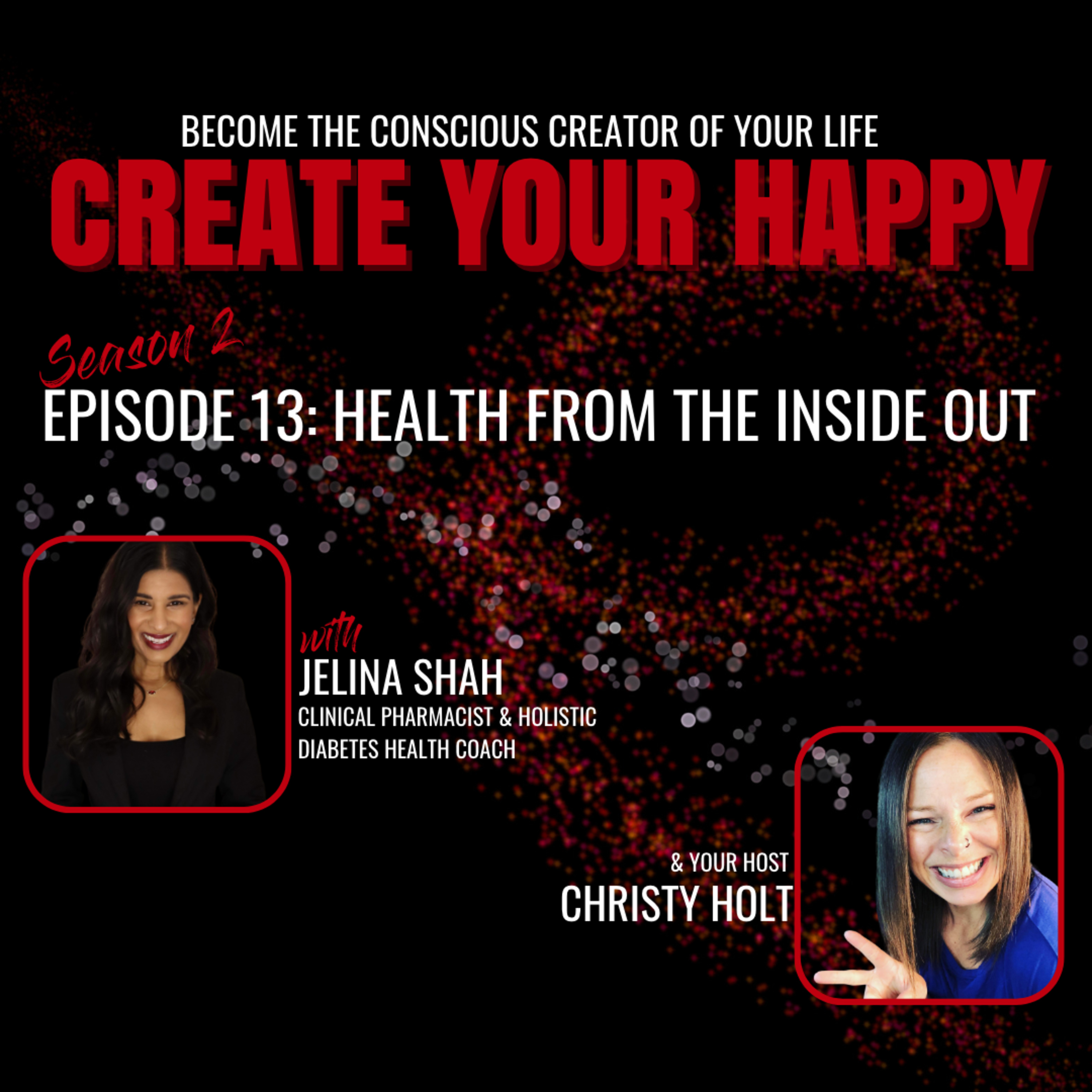 Health from the Inside Out (with Jelina Shah)