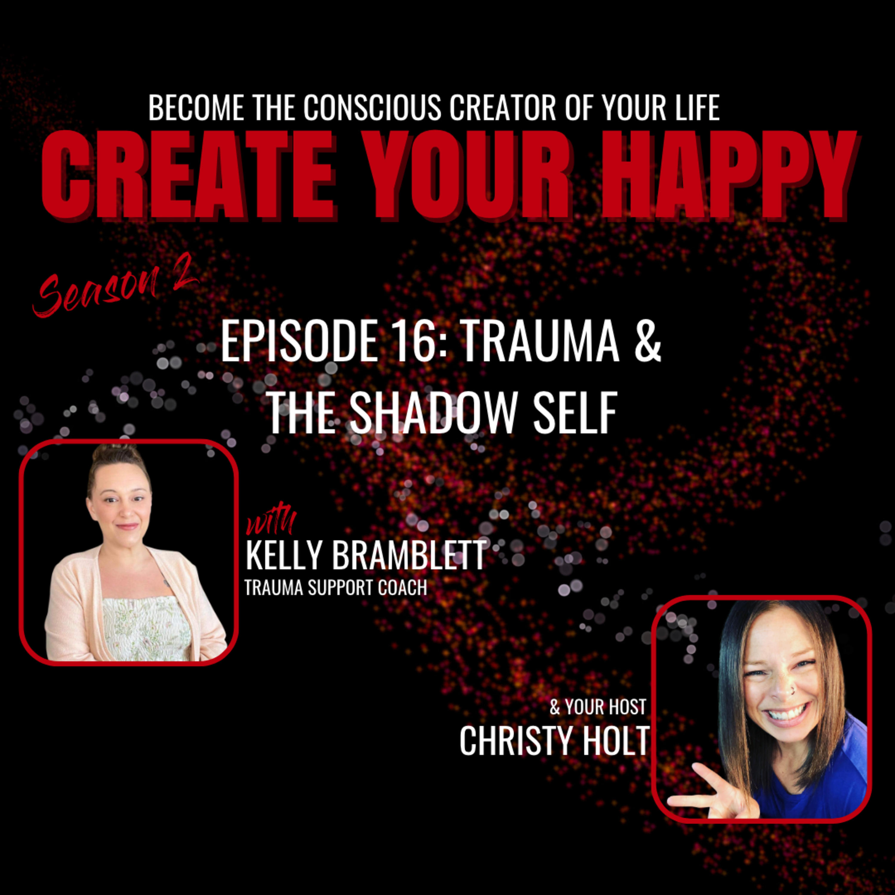 Trauma & The Shadow Self (with Kelly Bramblett)