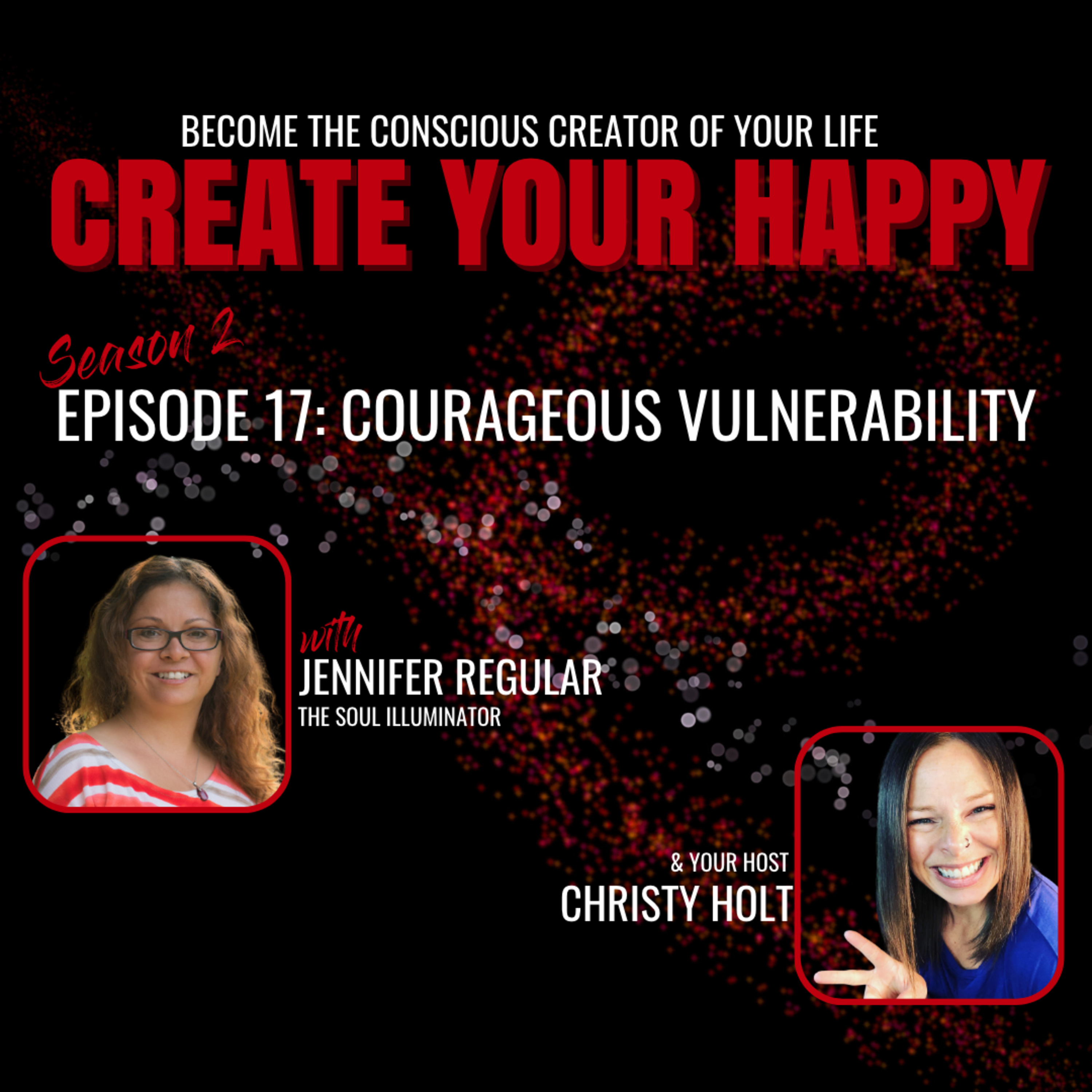 Courageous Vulnerability (with Jennifer Regular)