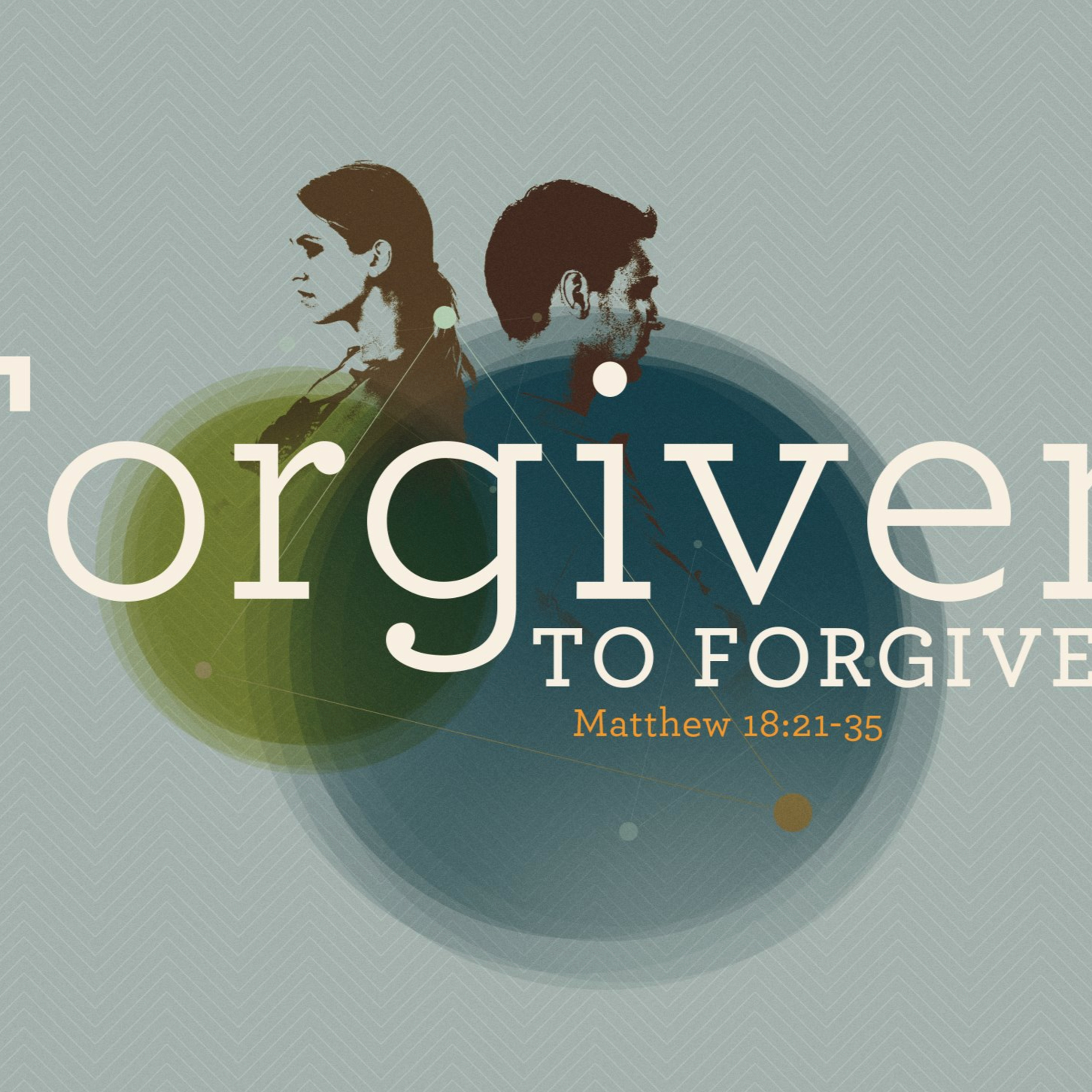 "Forgiven To Forgive" 11/12/23 PM episode artwork