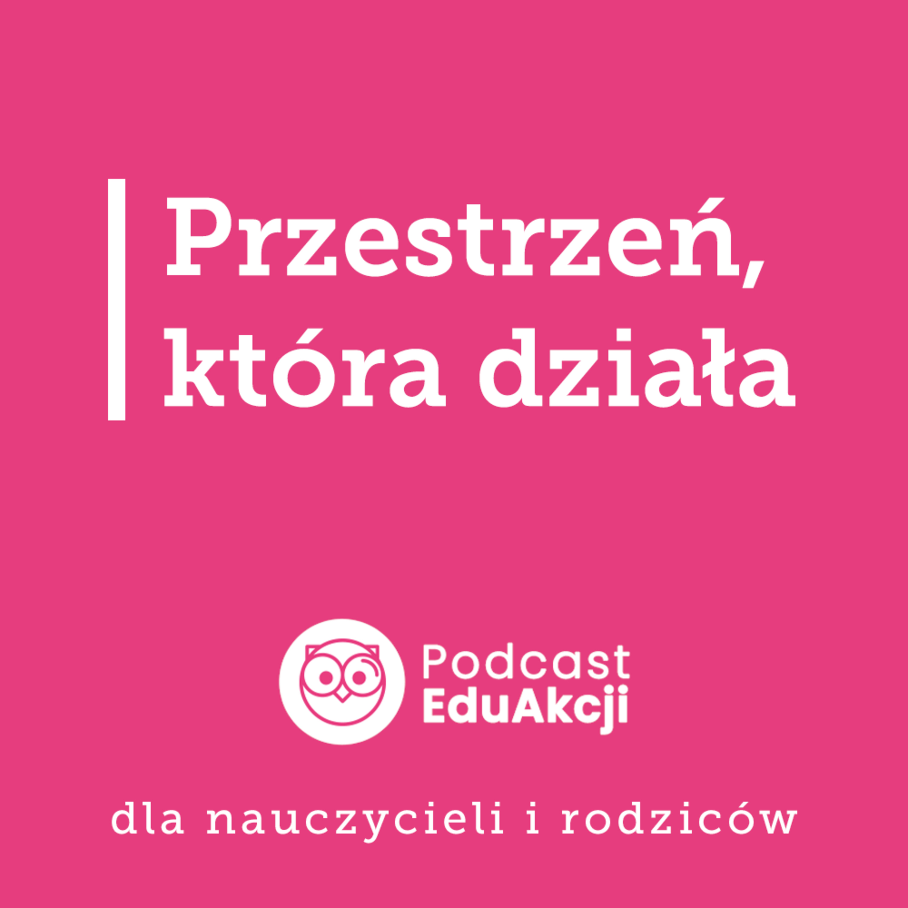 Dlaczego przestrzeń w przedszkolu ma znaczenie? | Kamila Jakimowicz, nauczycielka przedszkola, edukatorka episode artwork