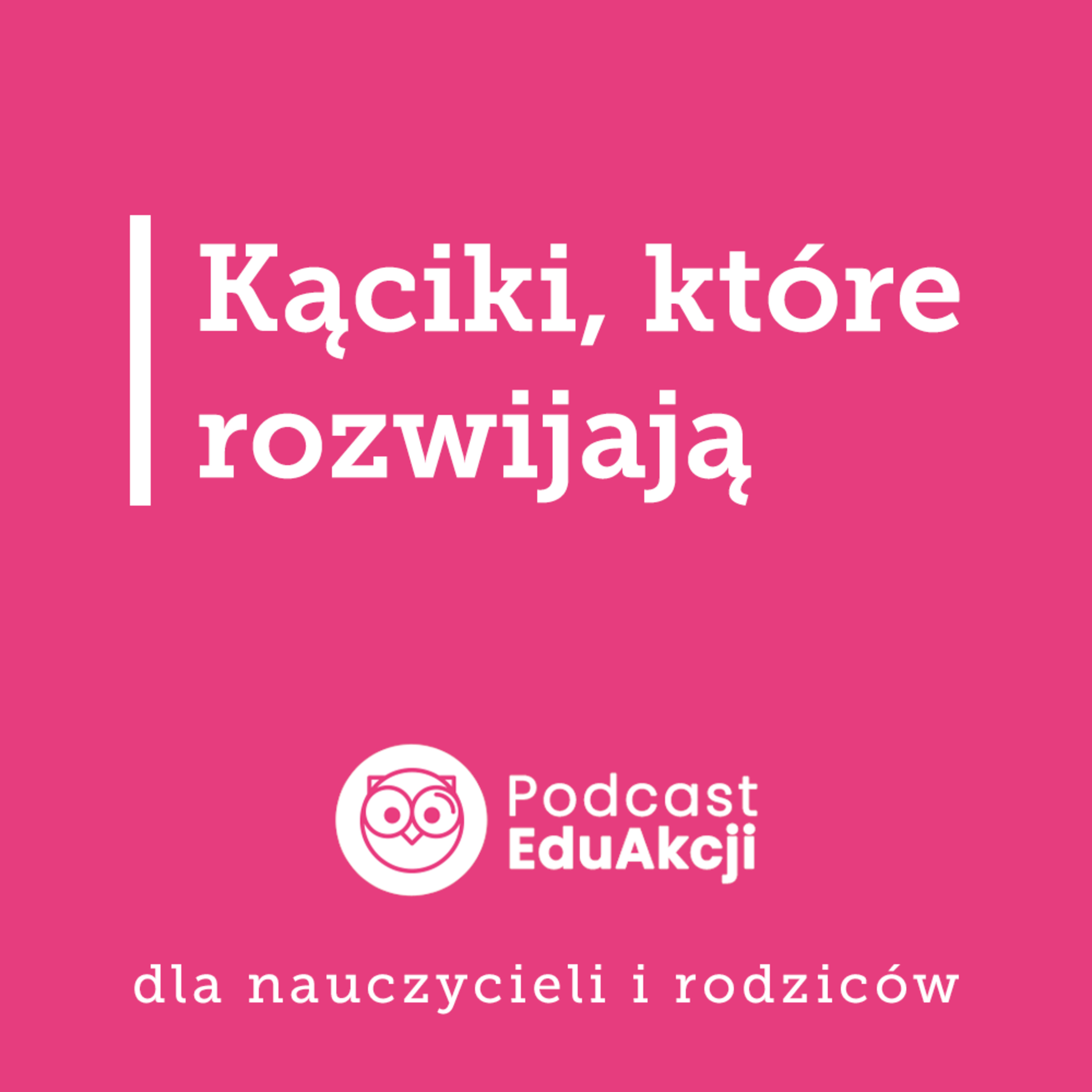 Przedszkolne kąciki uczą dzieci | Kamila Jakimowicz, nauczycielka przedszkola, edukatorka episode artwork