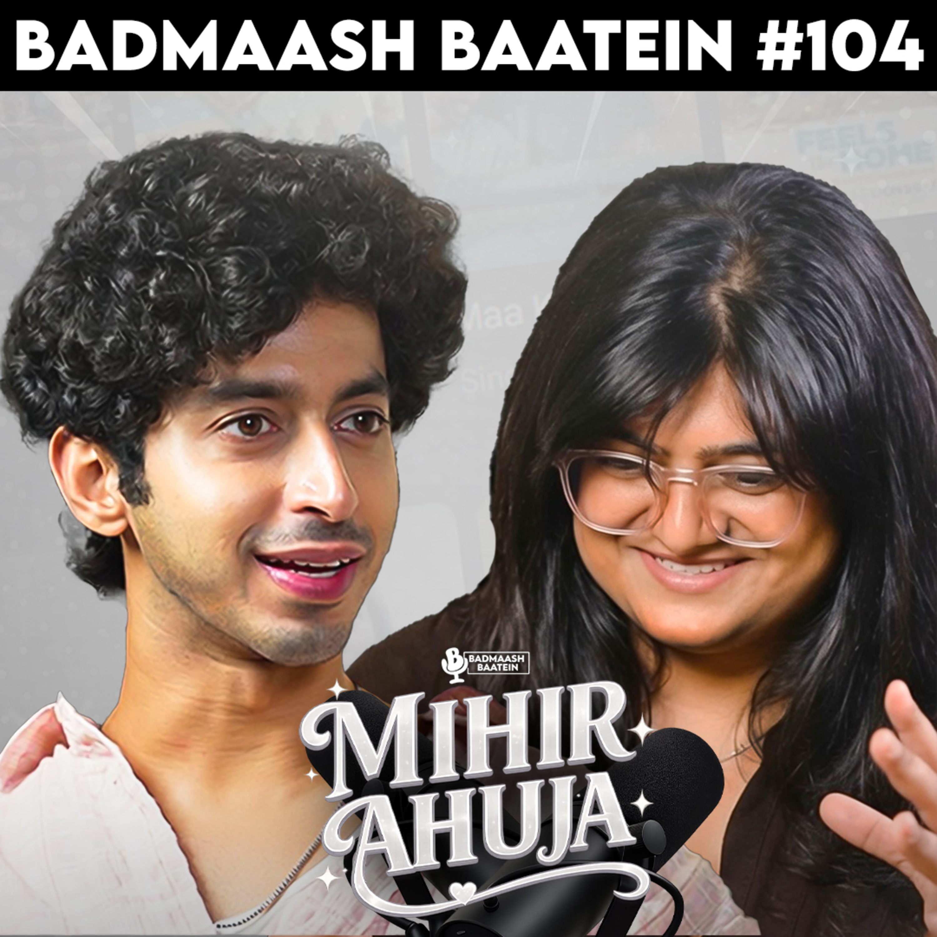 #104 Mihir Ahuja on Acting, Dating Life & MASTI! episode artwork