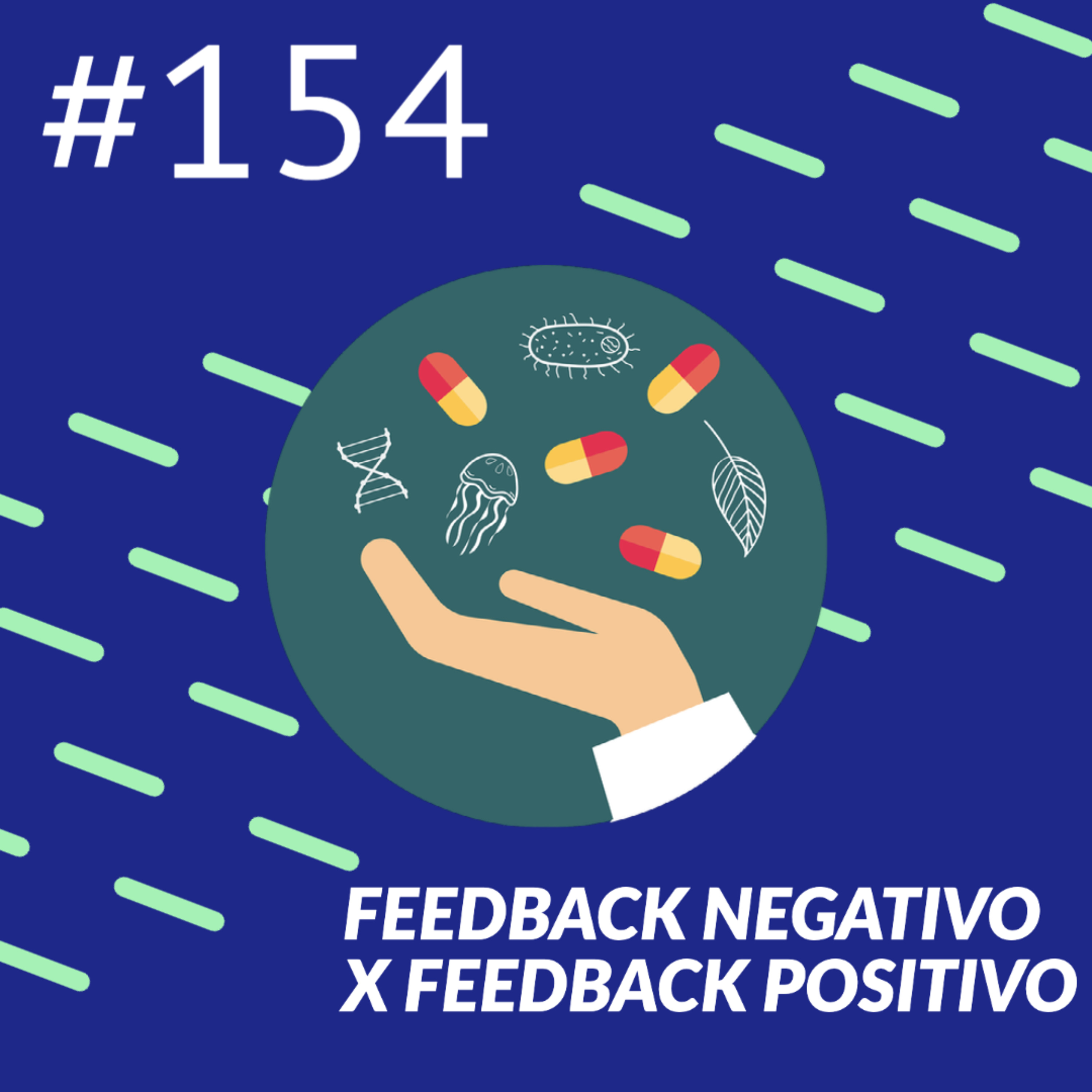 Feedback positivo x feedback negativo episode artwork