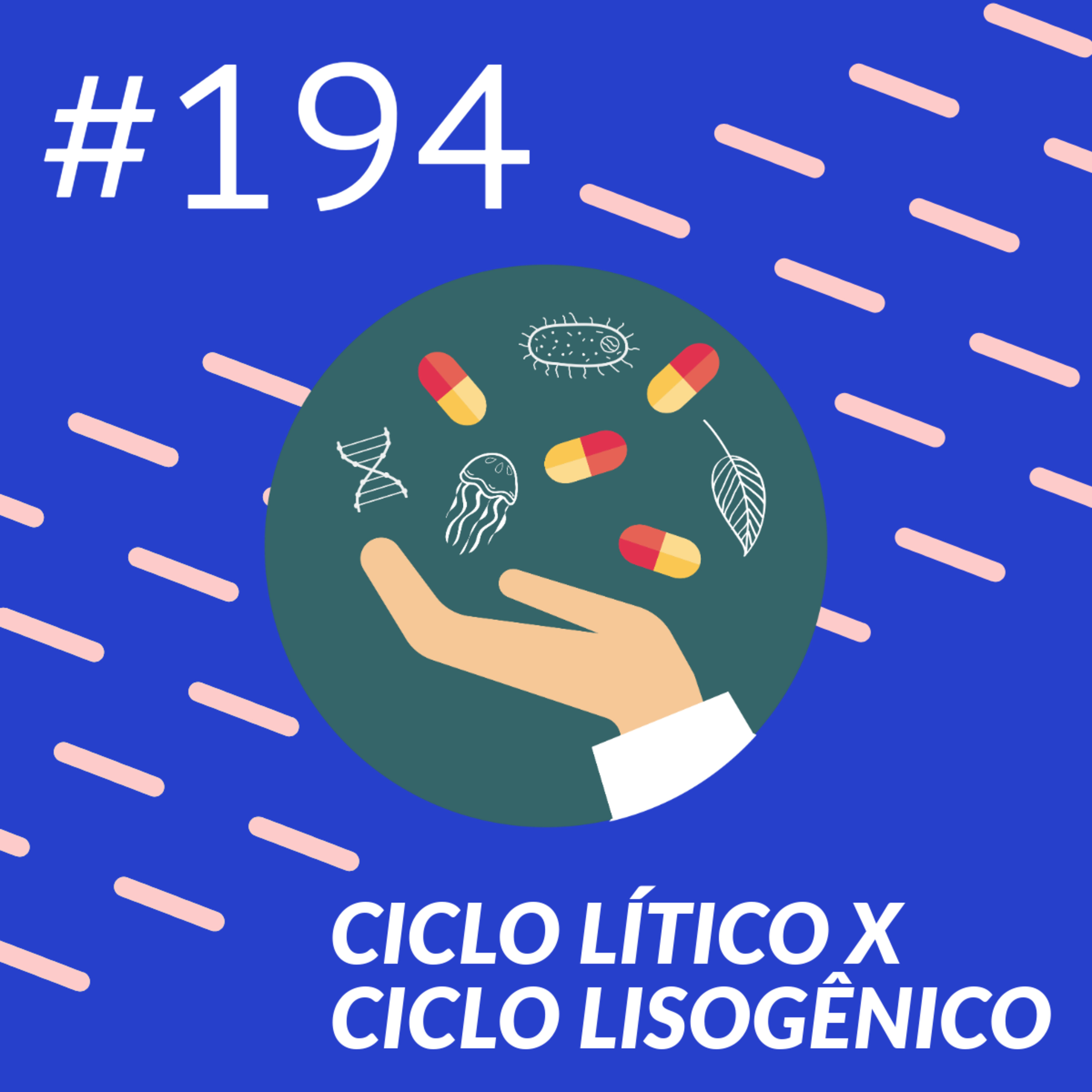 Ciclo Lítico x ciclo Lisogênico episode artwork