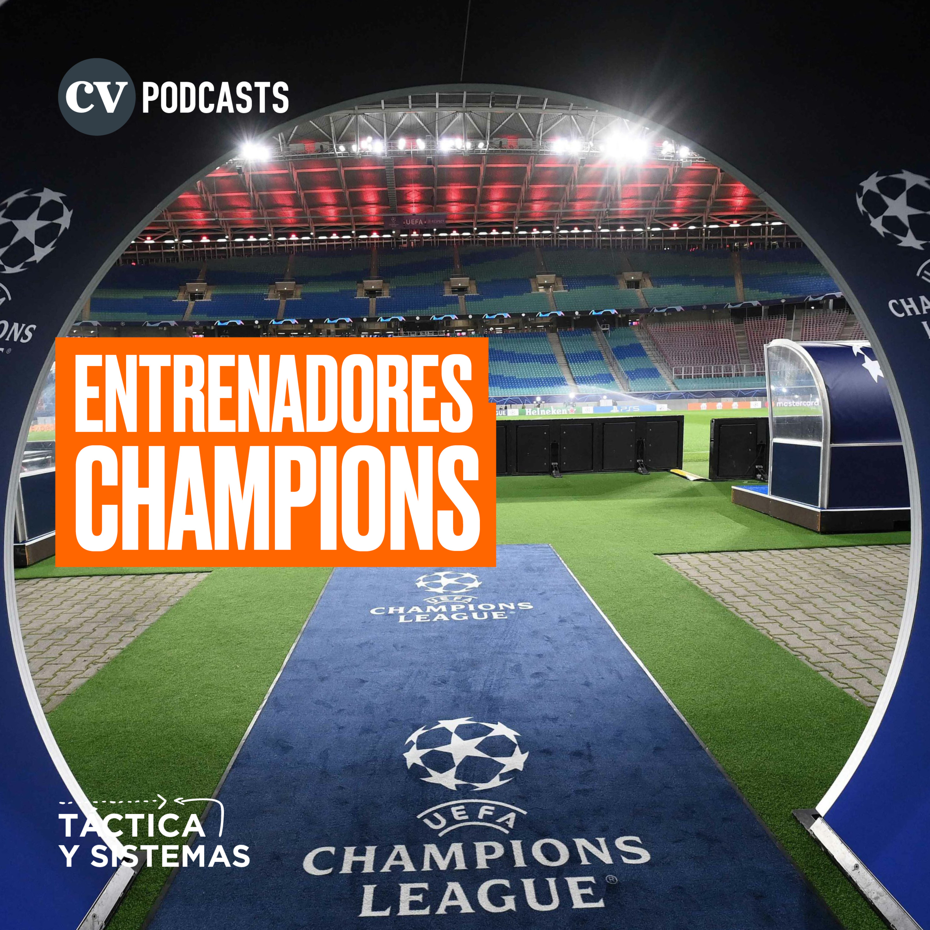 CV Podcast - Táctica y Sistemas: Entrenadores Champions