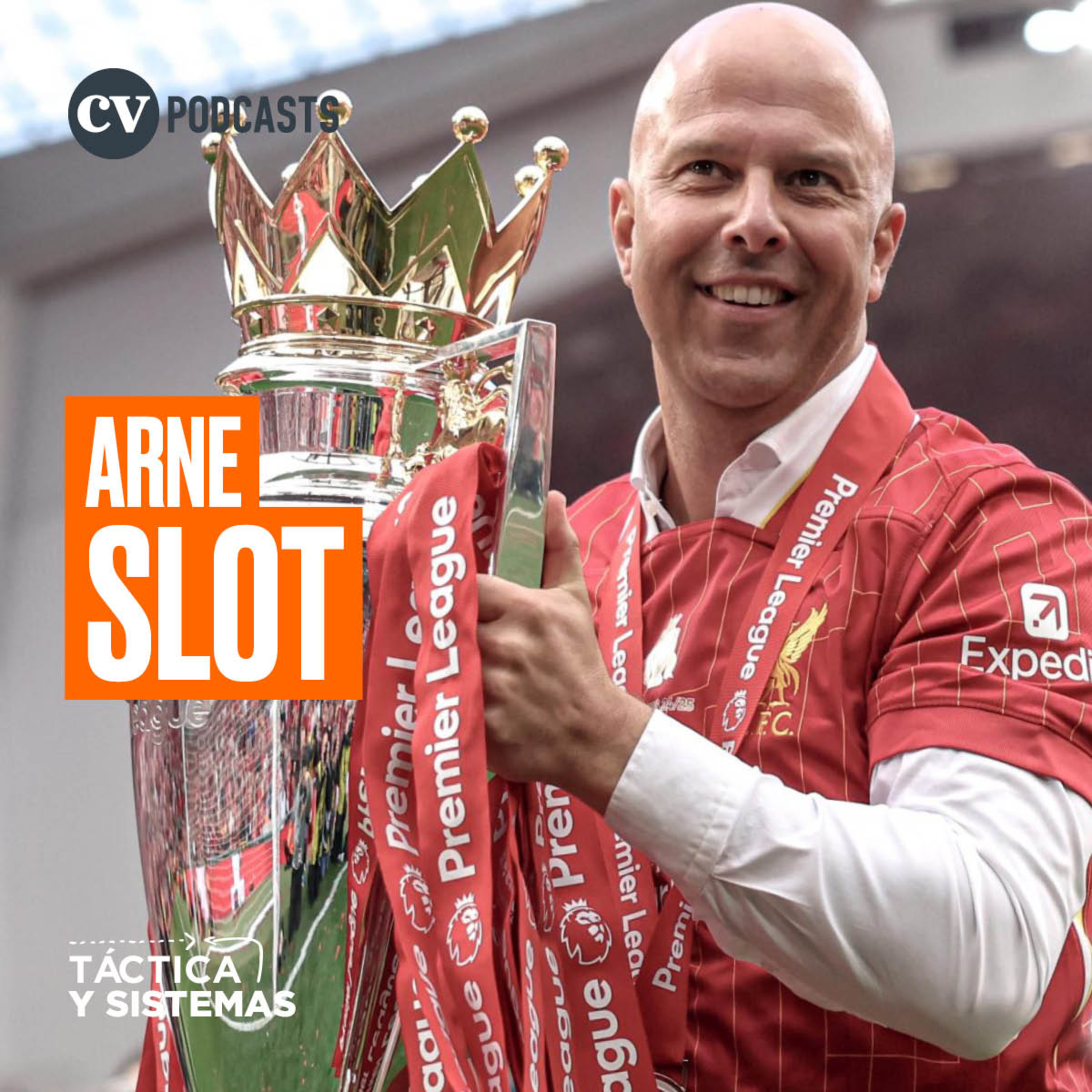 CV Podcasts - Táctica y Sistemas: Arne Slot