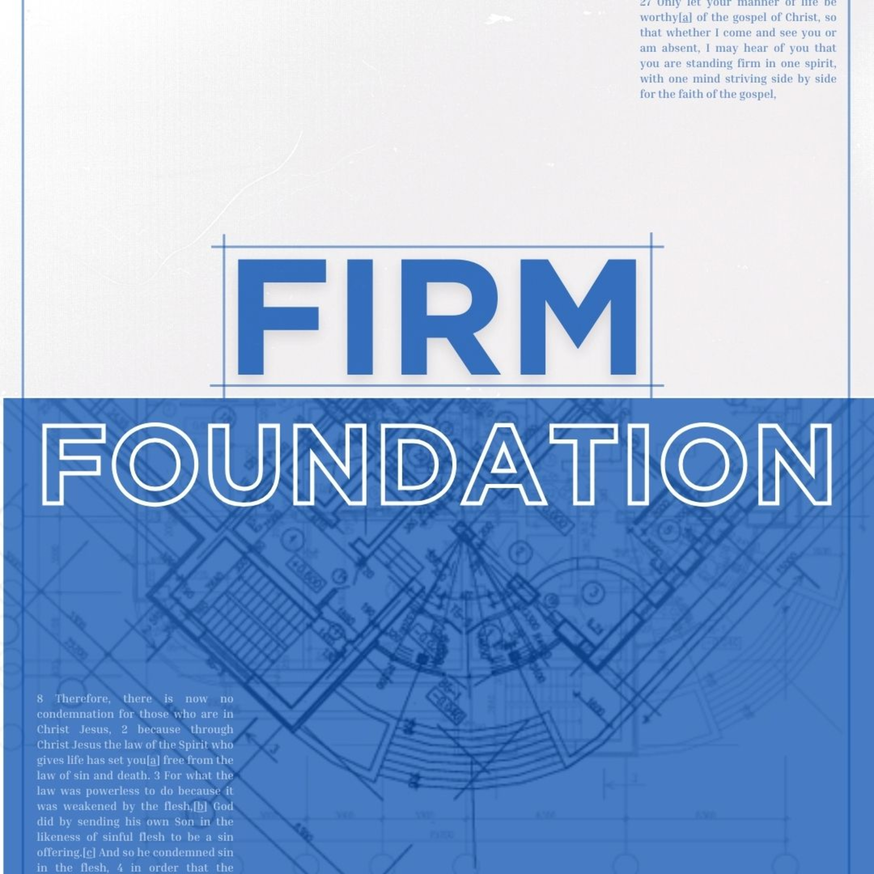 Firm Foundation - A Standard to Live By: Walking Worthy of the Gospel episode artwork
