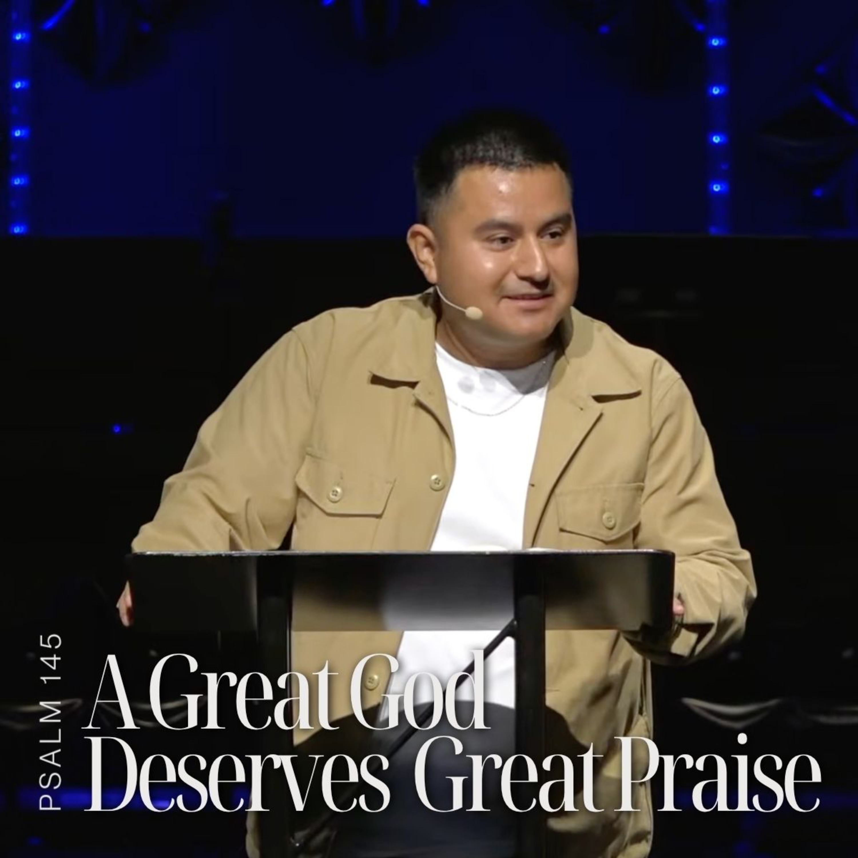 A Great God Deserves Great Praise episode artwork