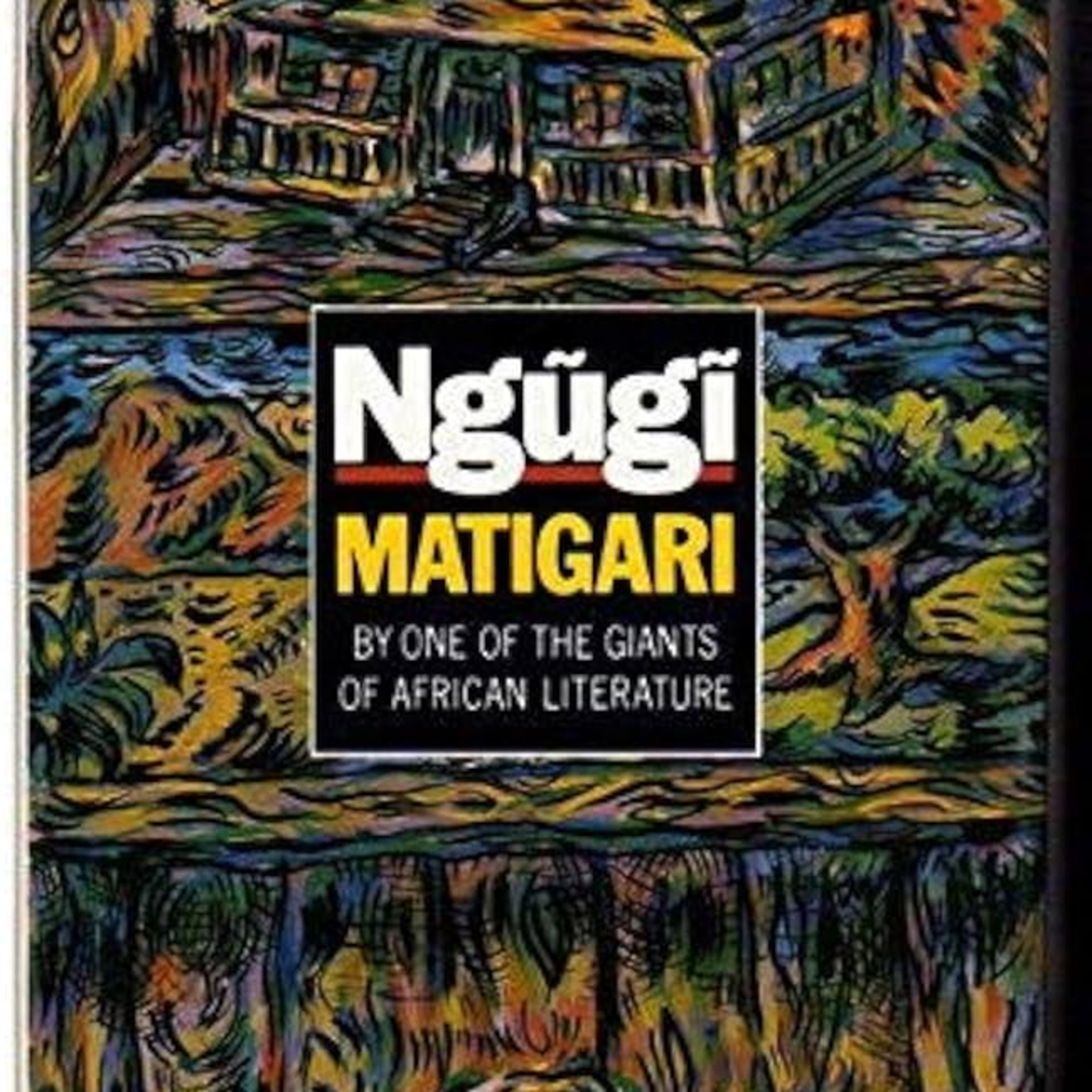Matigari - Ngugi Wa Thiong´o episode artwork
