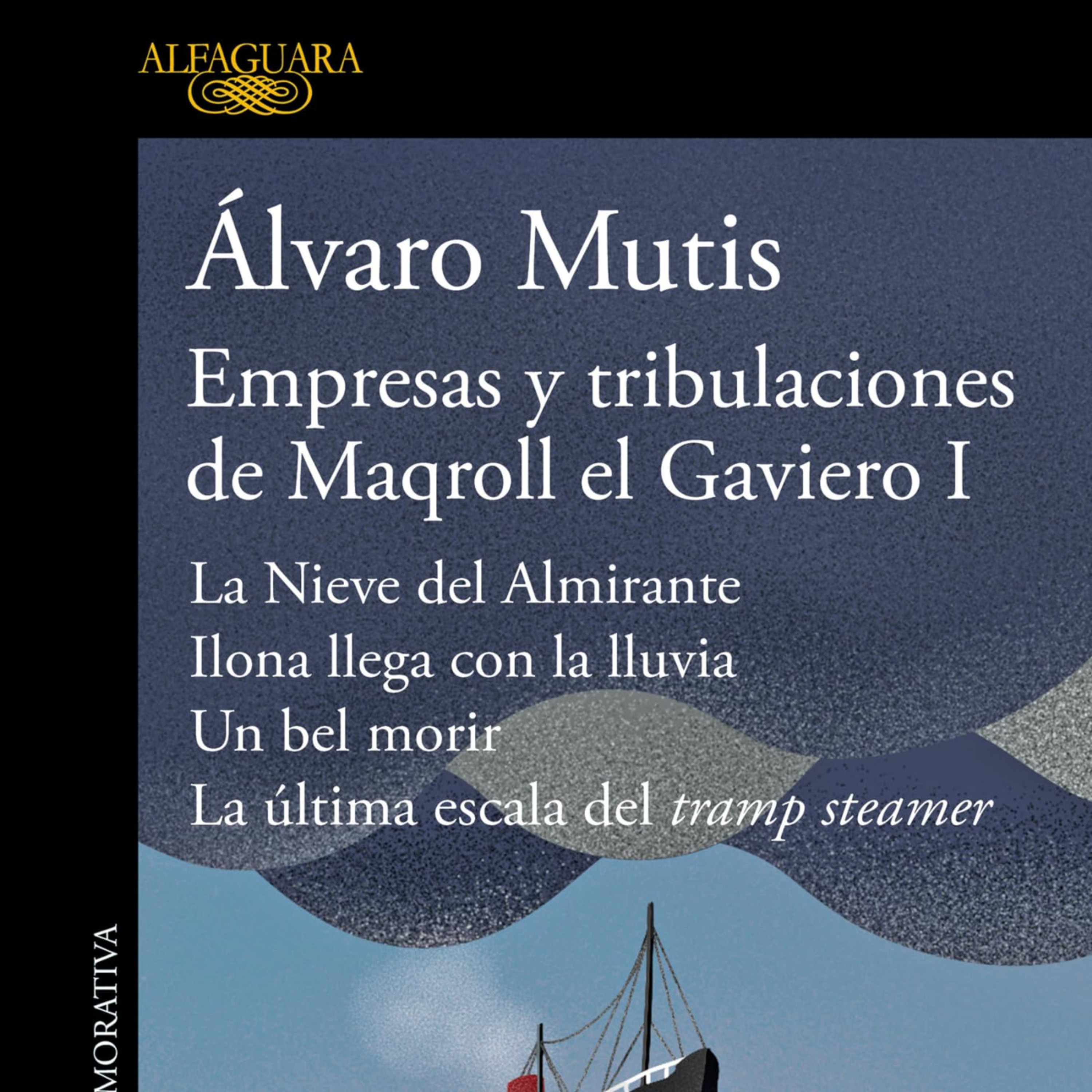 Empresas y tribulaciones de Maqroll el Gaviero - Álvaro Mutis episode artwork