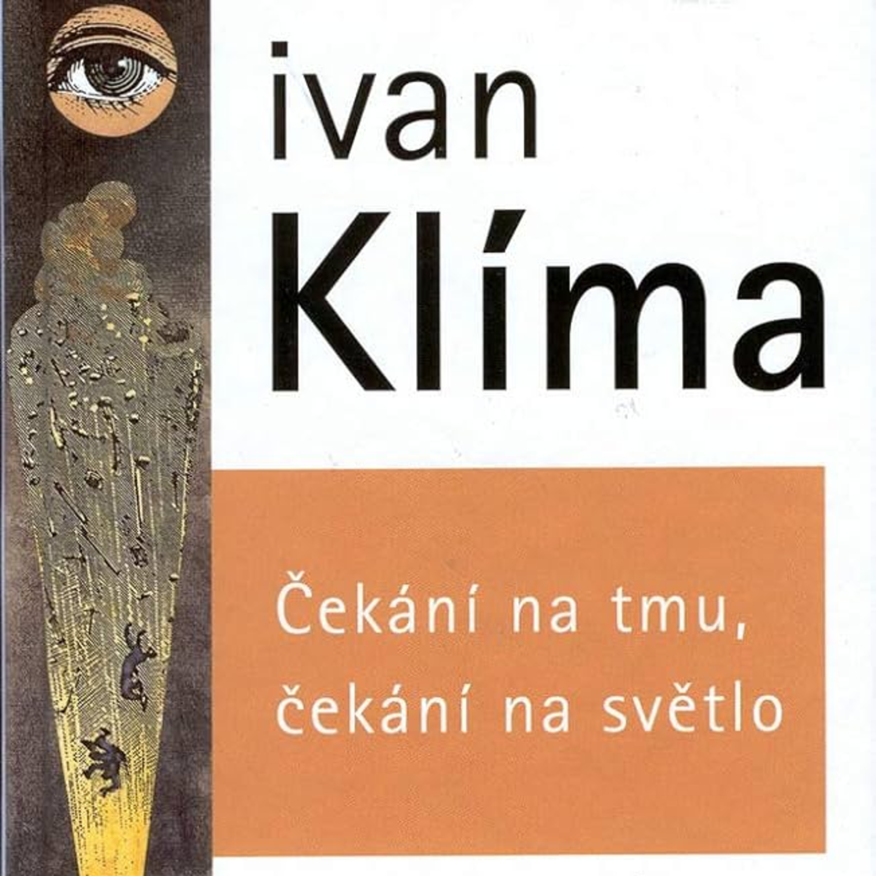 Cekani na tmu, cekani na svetlo (Esperando la oscuridad, esperando la luz) - Ivan Klima episode artwork