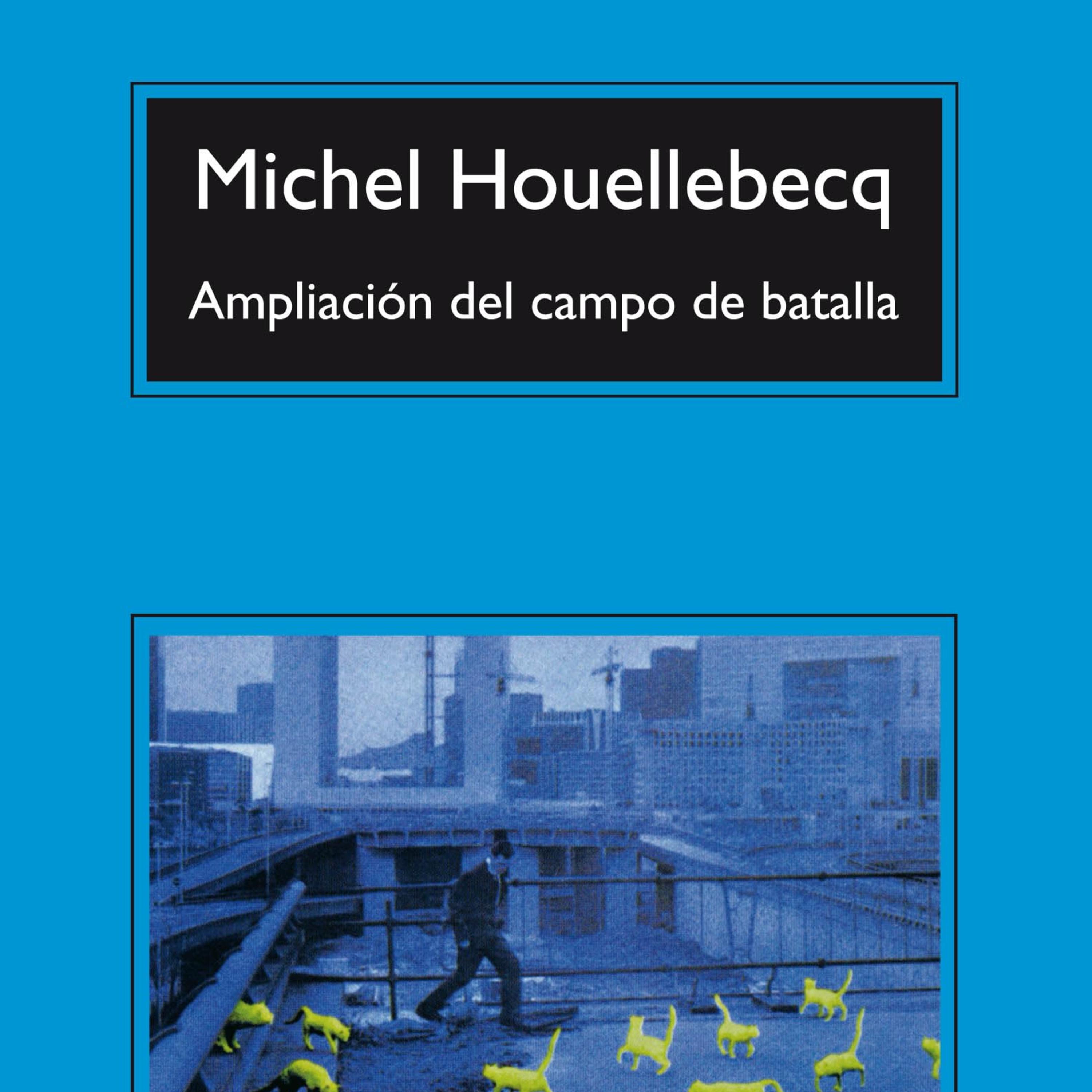 Ampliación del campo de batalla - Michel Houellebecq episode artwork