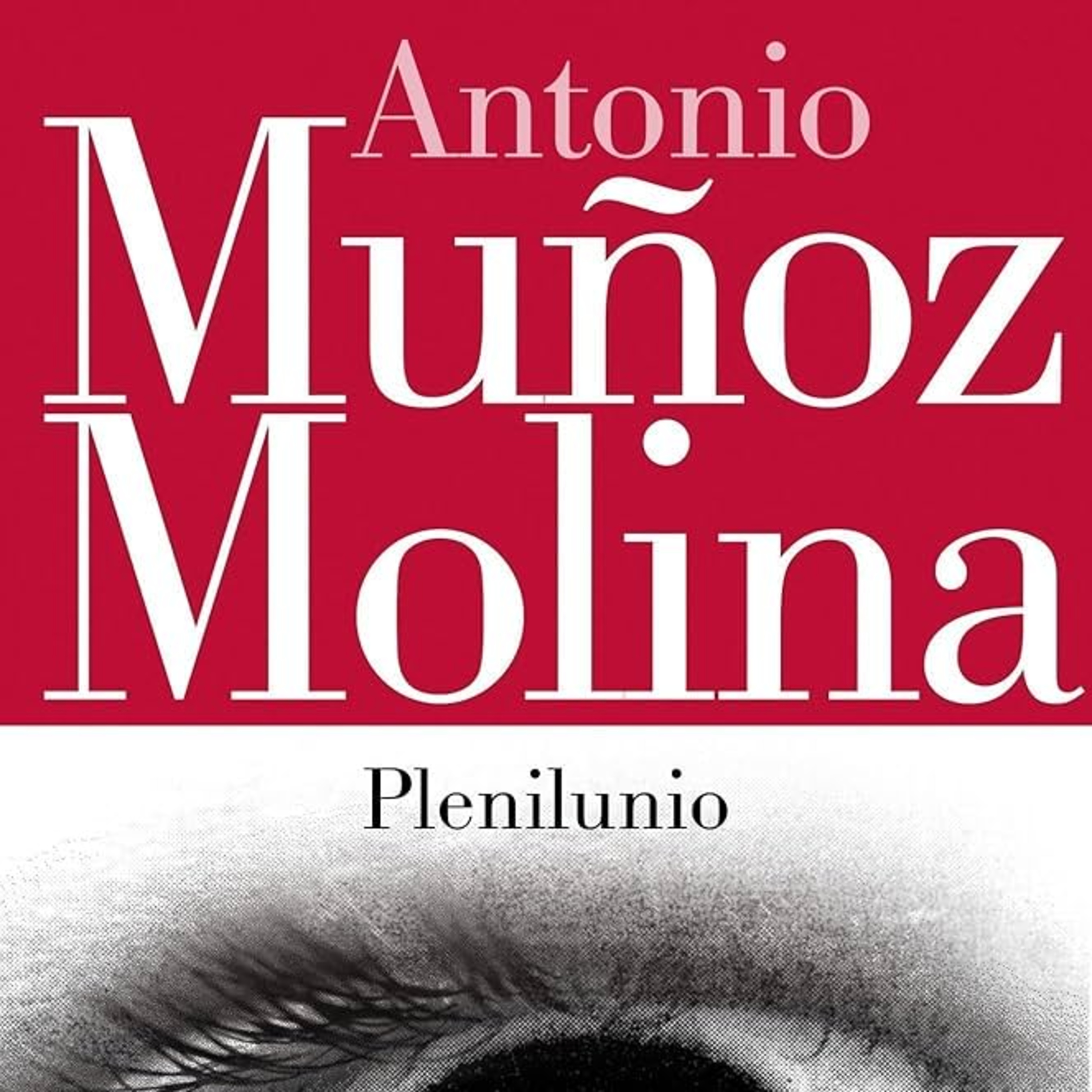 Plenilunio - Antonio Muñoz Molina episode artwork