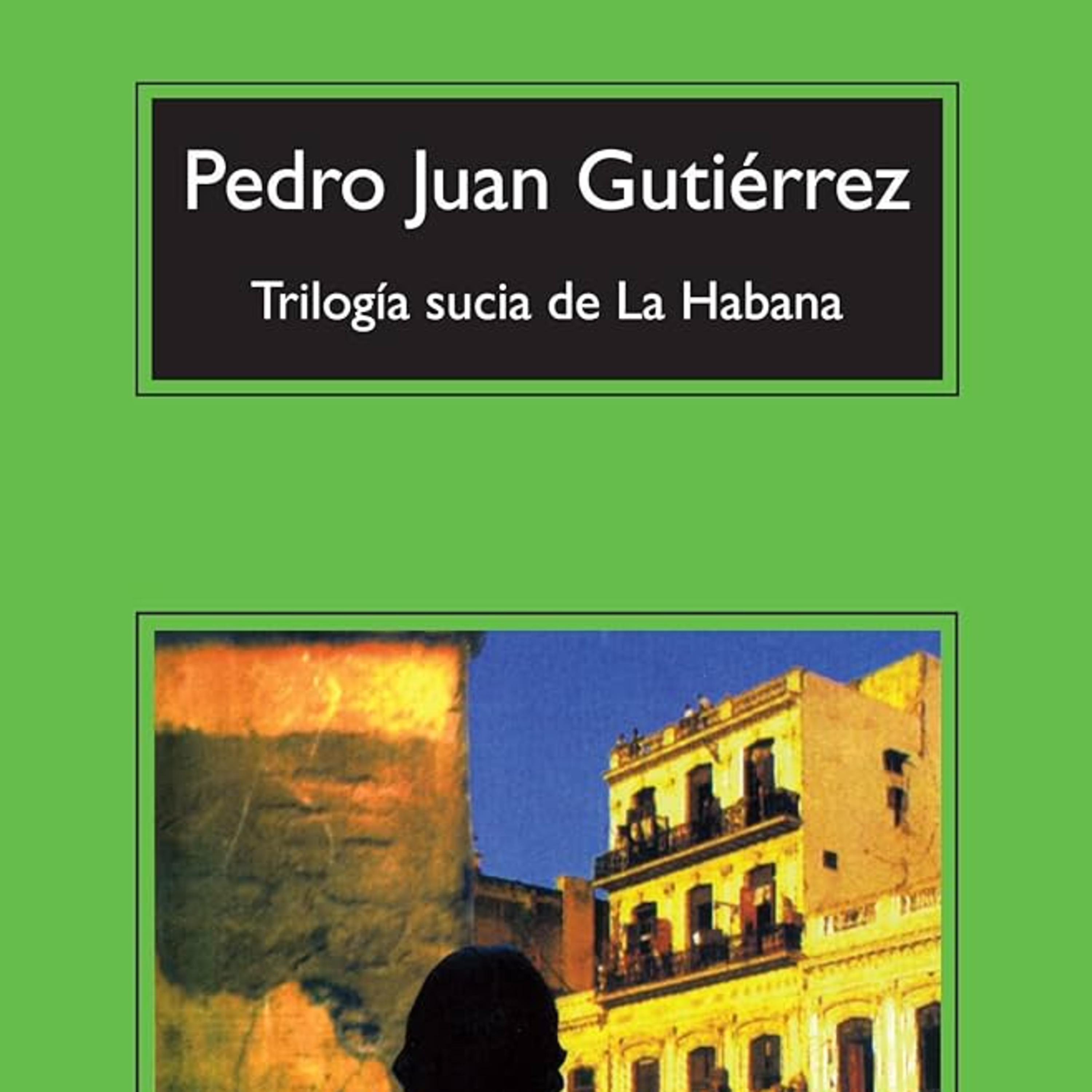 Trilogía sucia de la Habana - Pedro Juan Gutiérrez episode artwork