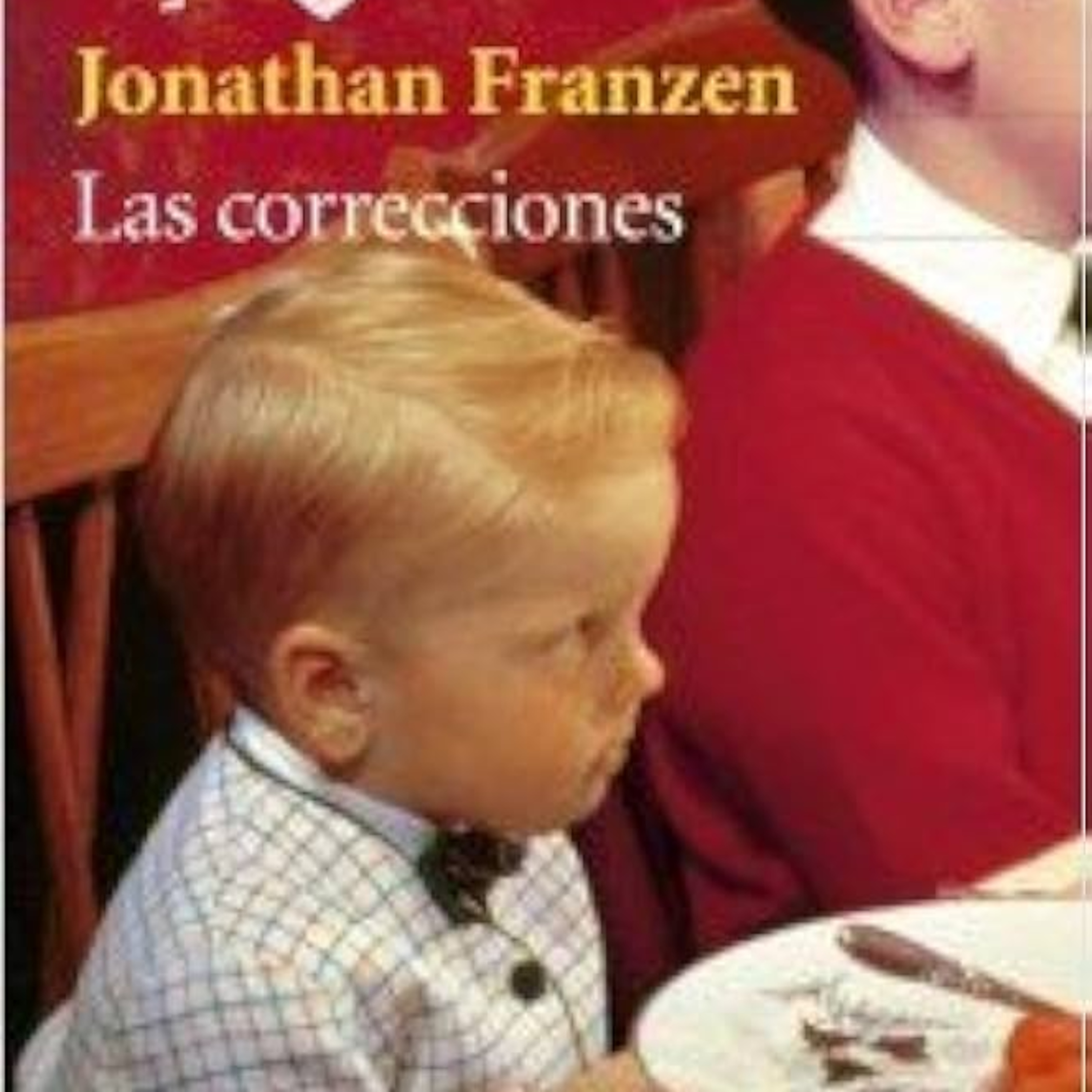 Las correcciones - Jonathan Franzen (Análisis integral y 1er párrafo) episode artwork