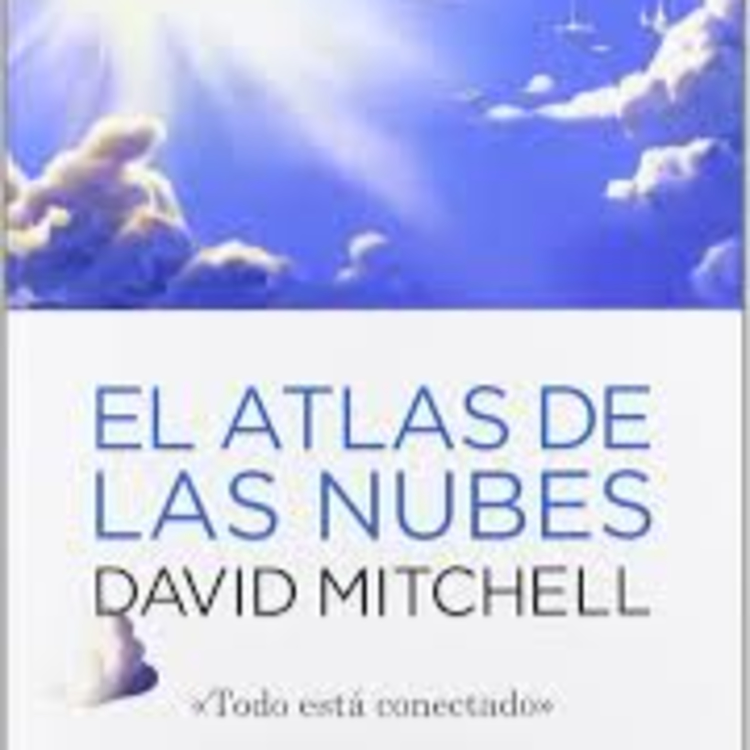 El atlas de las nubes - David Mitchell (Jueves, 7 de noviembre) episode artwork
