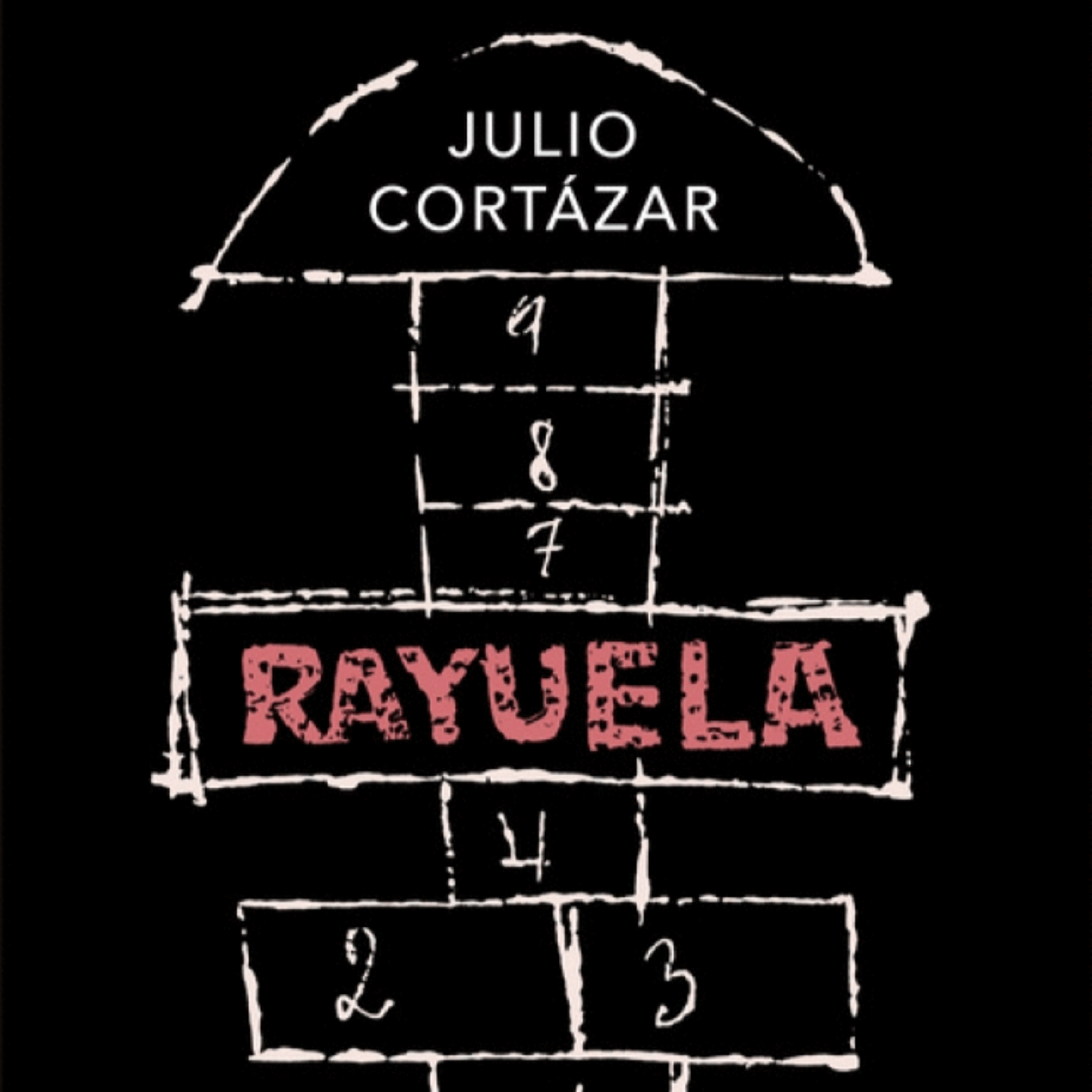 Rayuela - Julio Cortázar (2 párrafos) ESPECIAL 1000 SUSCRIPTORES episode artwork