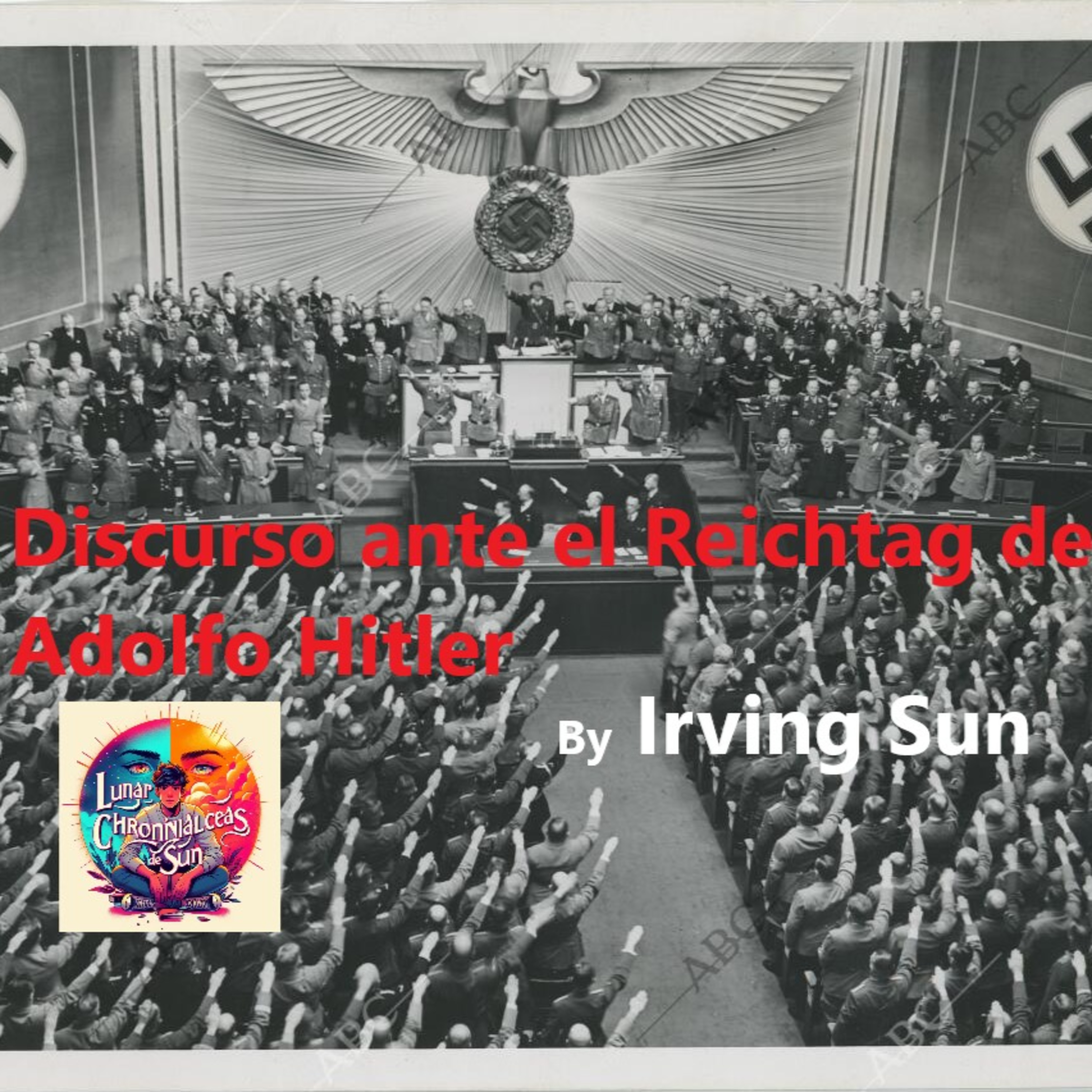 Adolfo Hitler - Discurso ante el Reichtag episode artwork