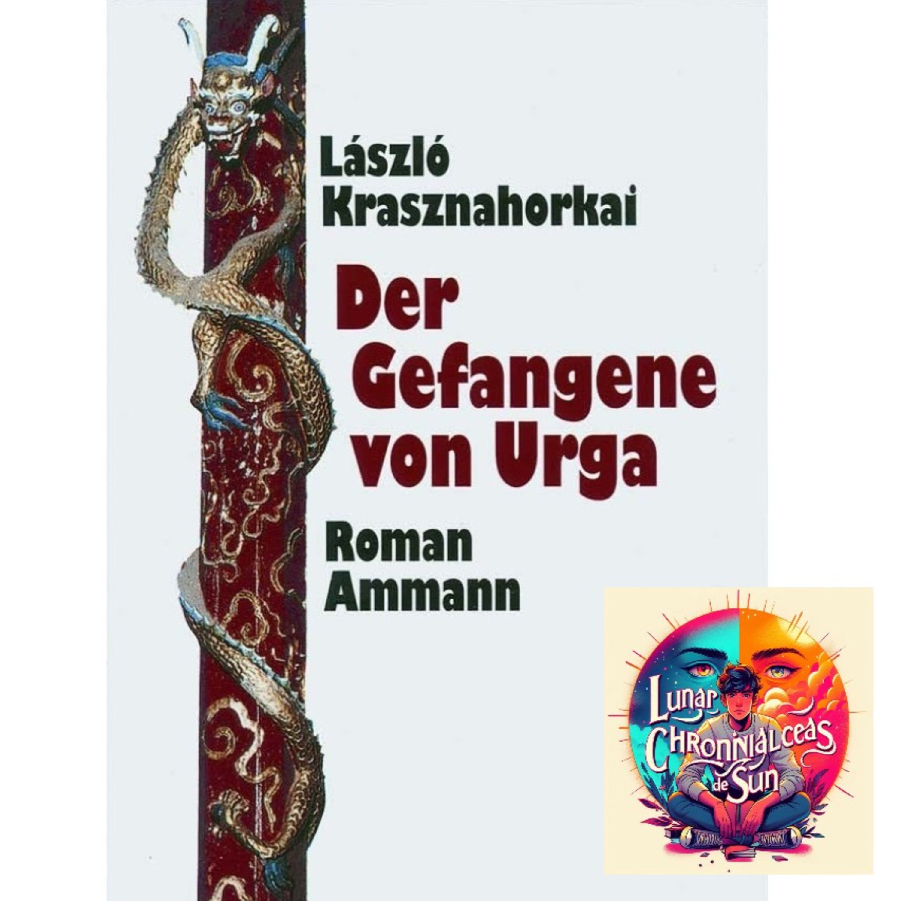 László Krasznahorkai - El prisionero de Urga (Análisis integral) László Krasznahorkai - El prisionero de Urga (Análisis integral)
