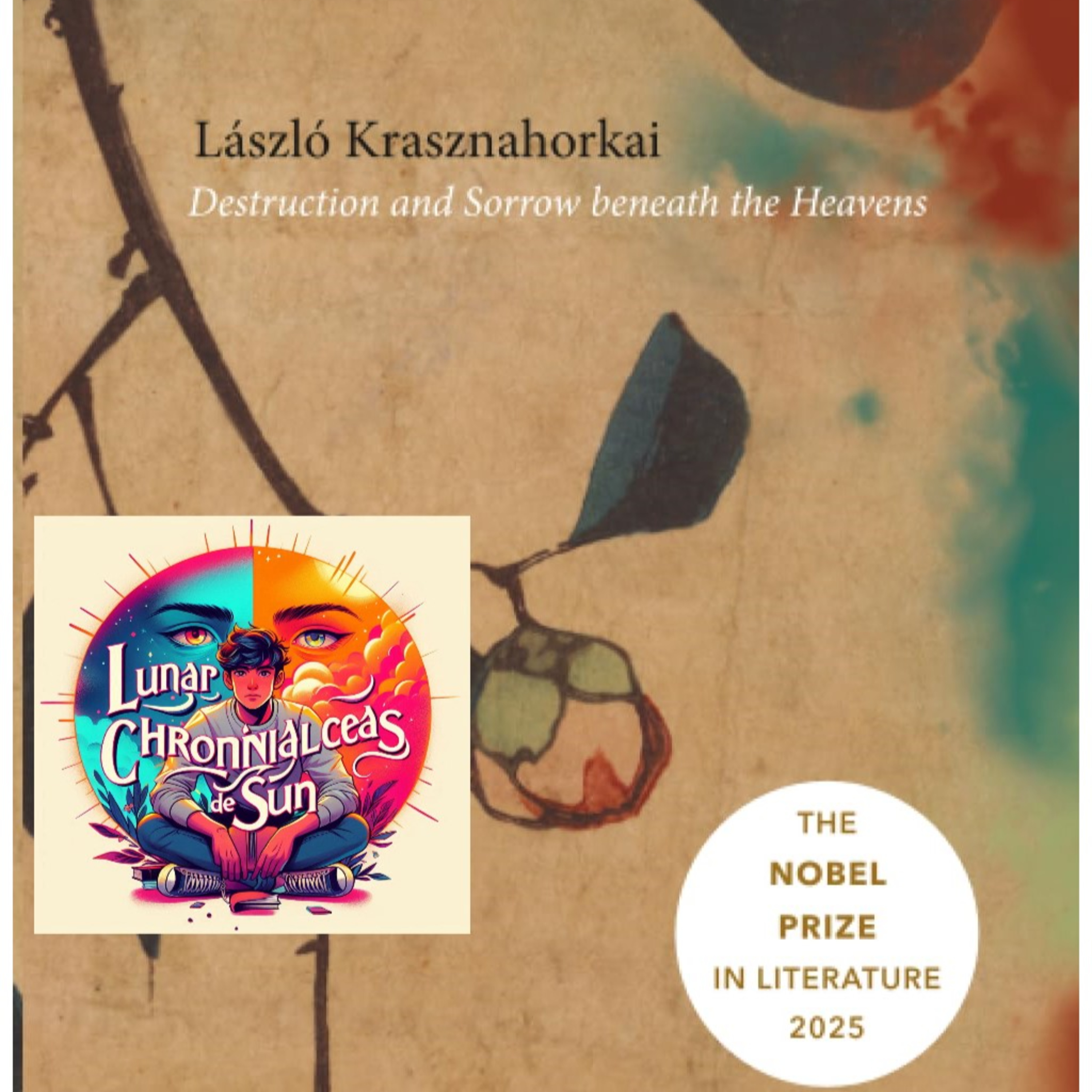 László Krasznahorkai - Destrucción y tristeza bajo los cielos (Análisis integral) episode artwork