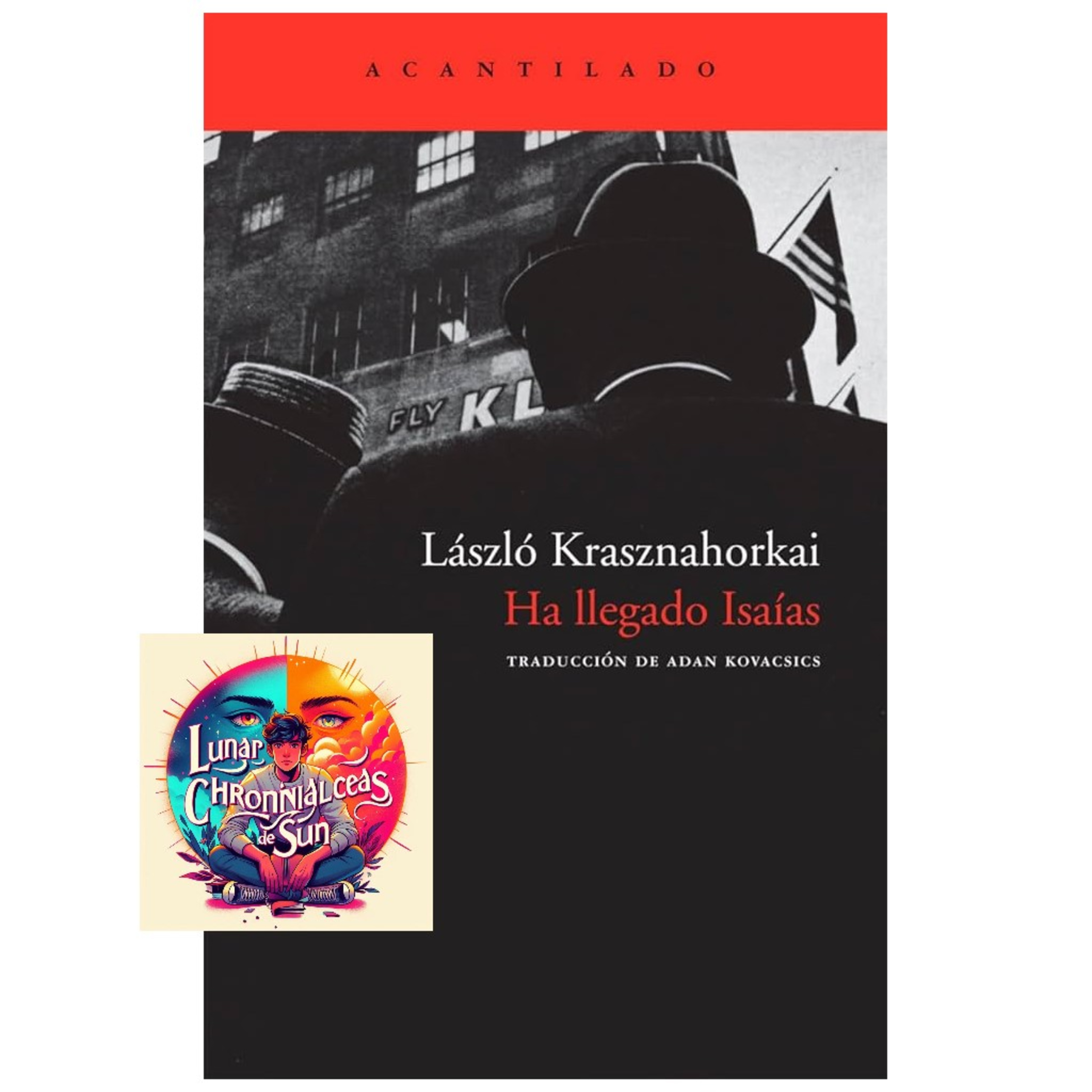 László Krasznahorkai - Ha llegado Isaías (Análisis integral) episode artwork