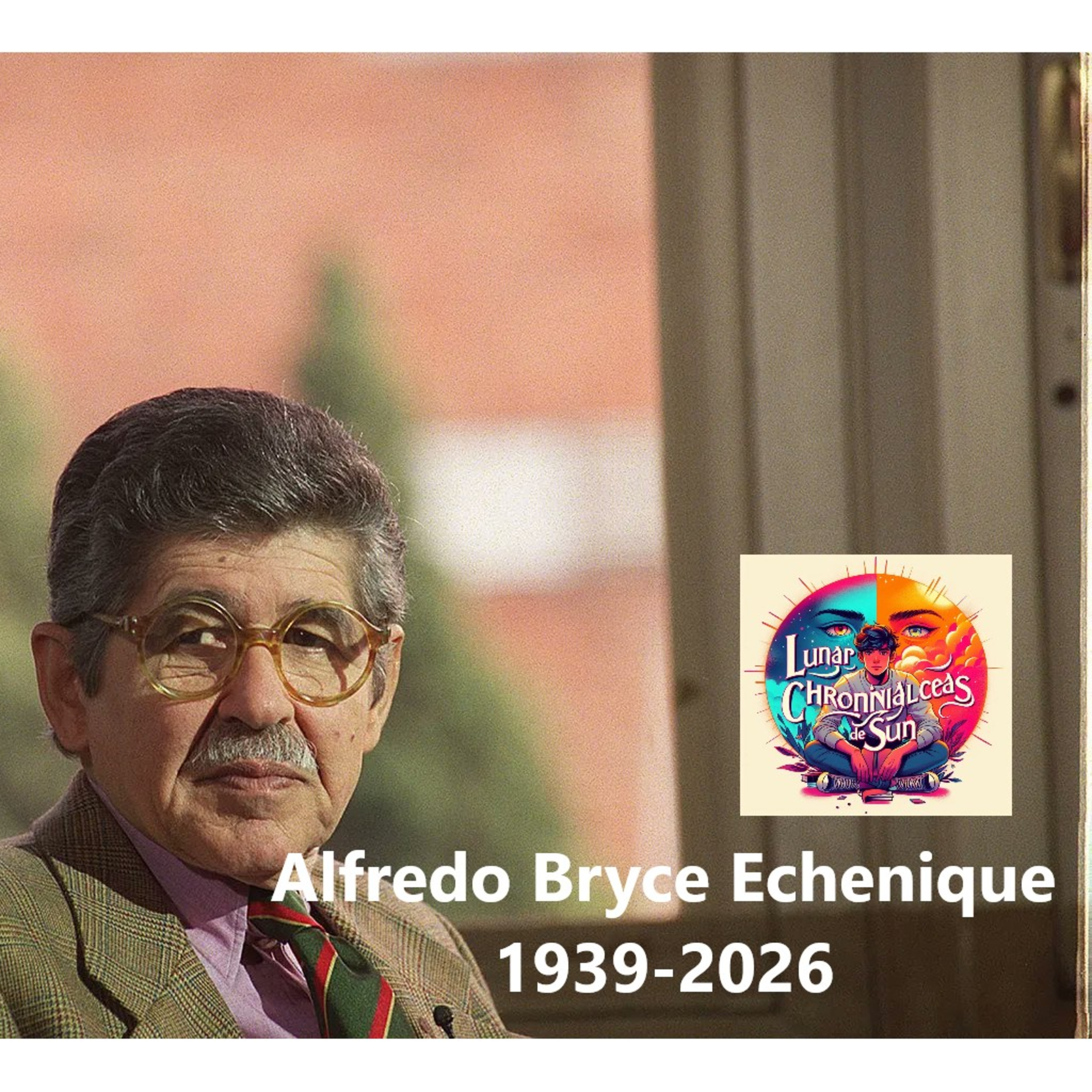 Alfredo Bryce Echenique - A veces te quiero mucho siempre (Cuento completo) episode artwork