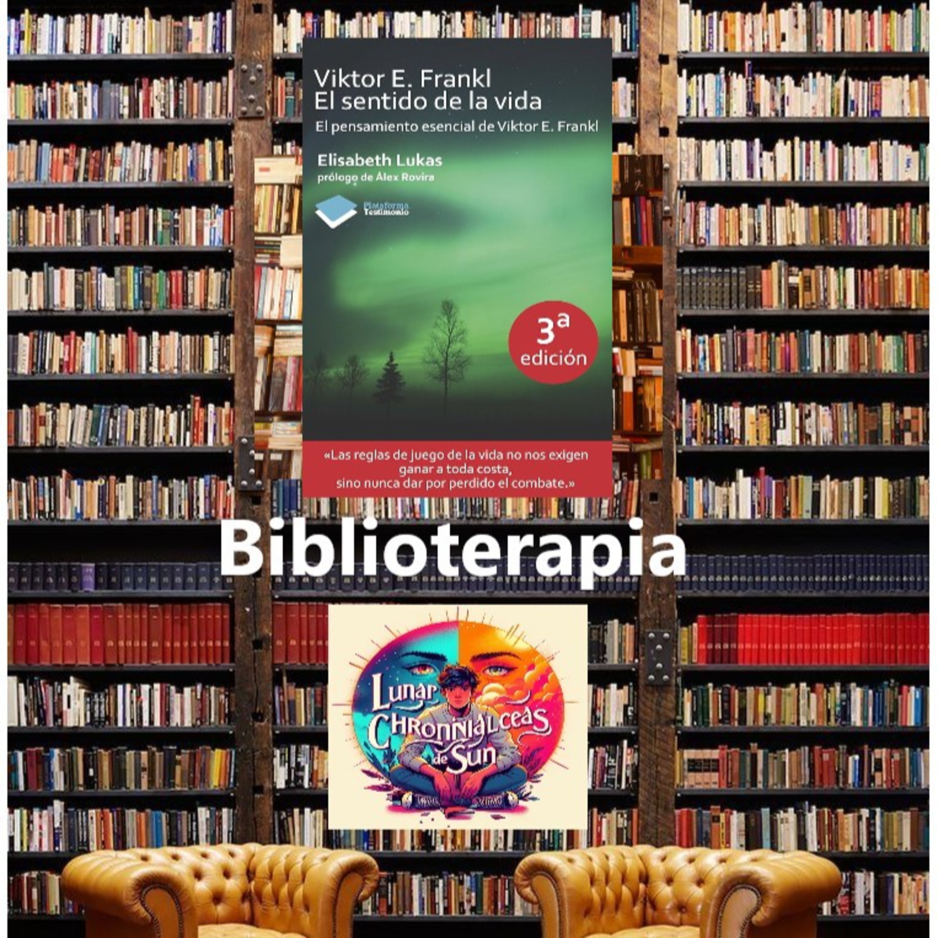 Elisabeth Lukas - Viktor E. Frankl. El sentido de la vida (Biblioterapia) episode artwork