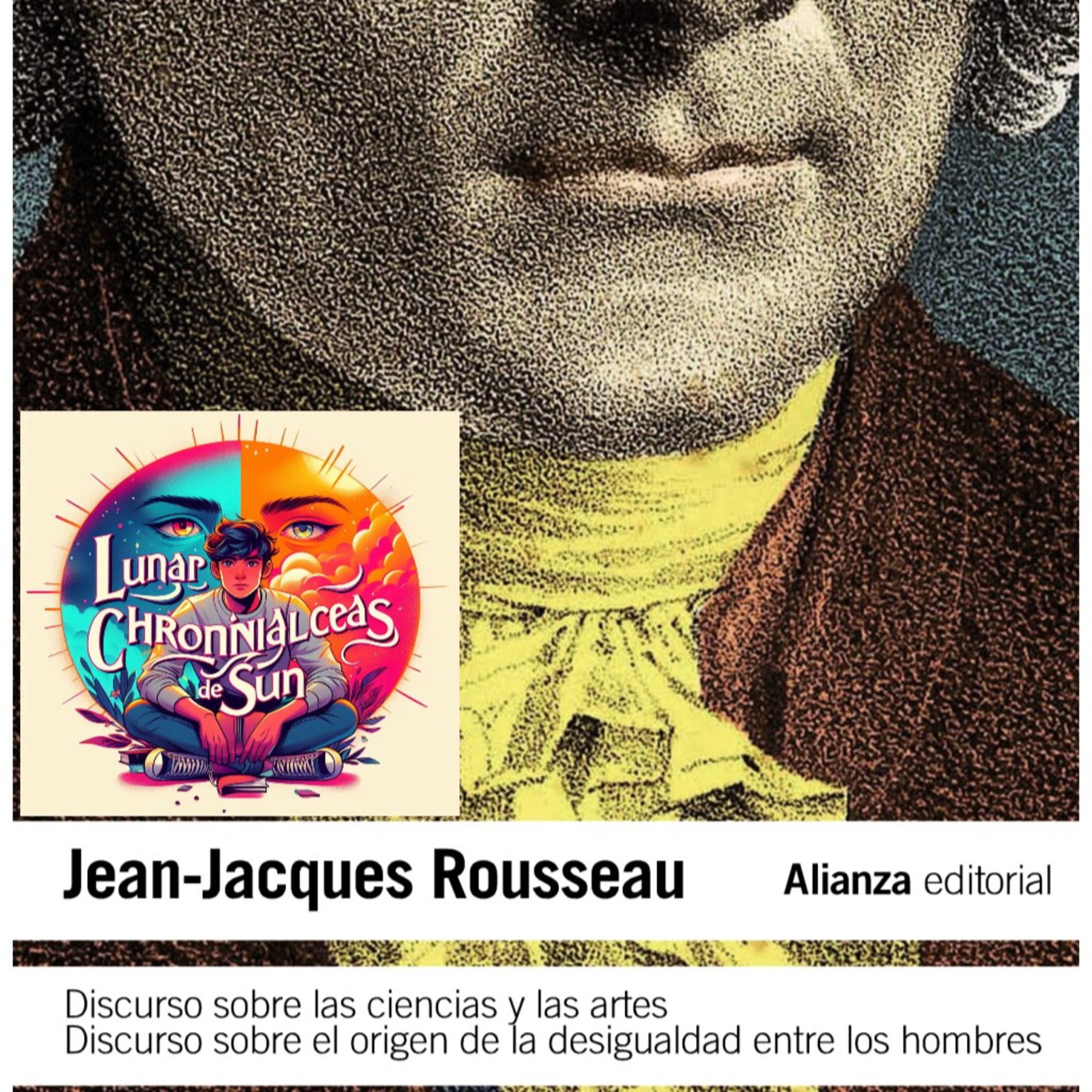 Jean-Jacques Rousseau - Discurso sobre las ciencias y las artes (Análisis integral) episode artwork