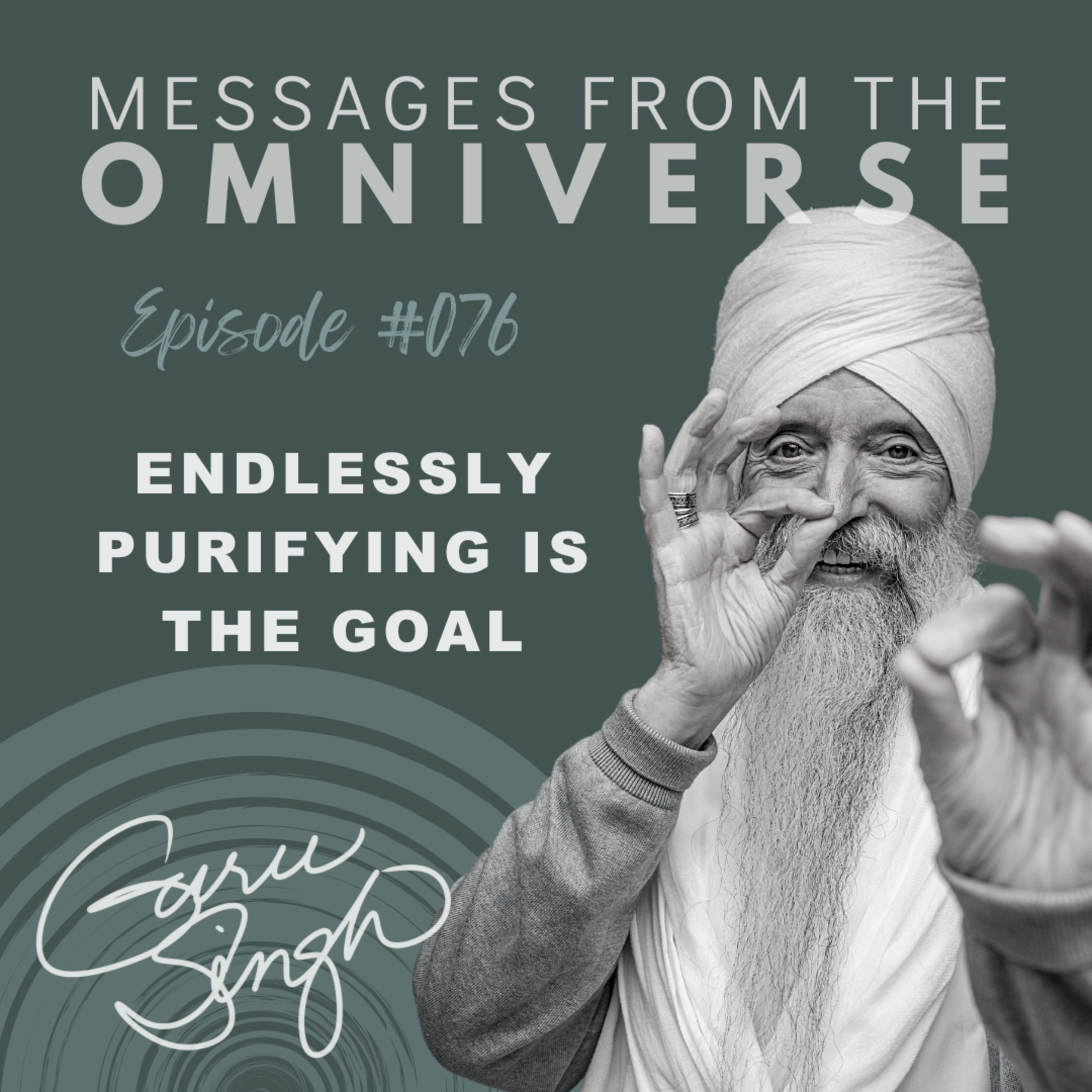 EP [076] Endlessly Purifying is the Goal