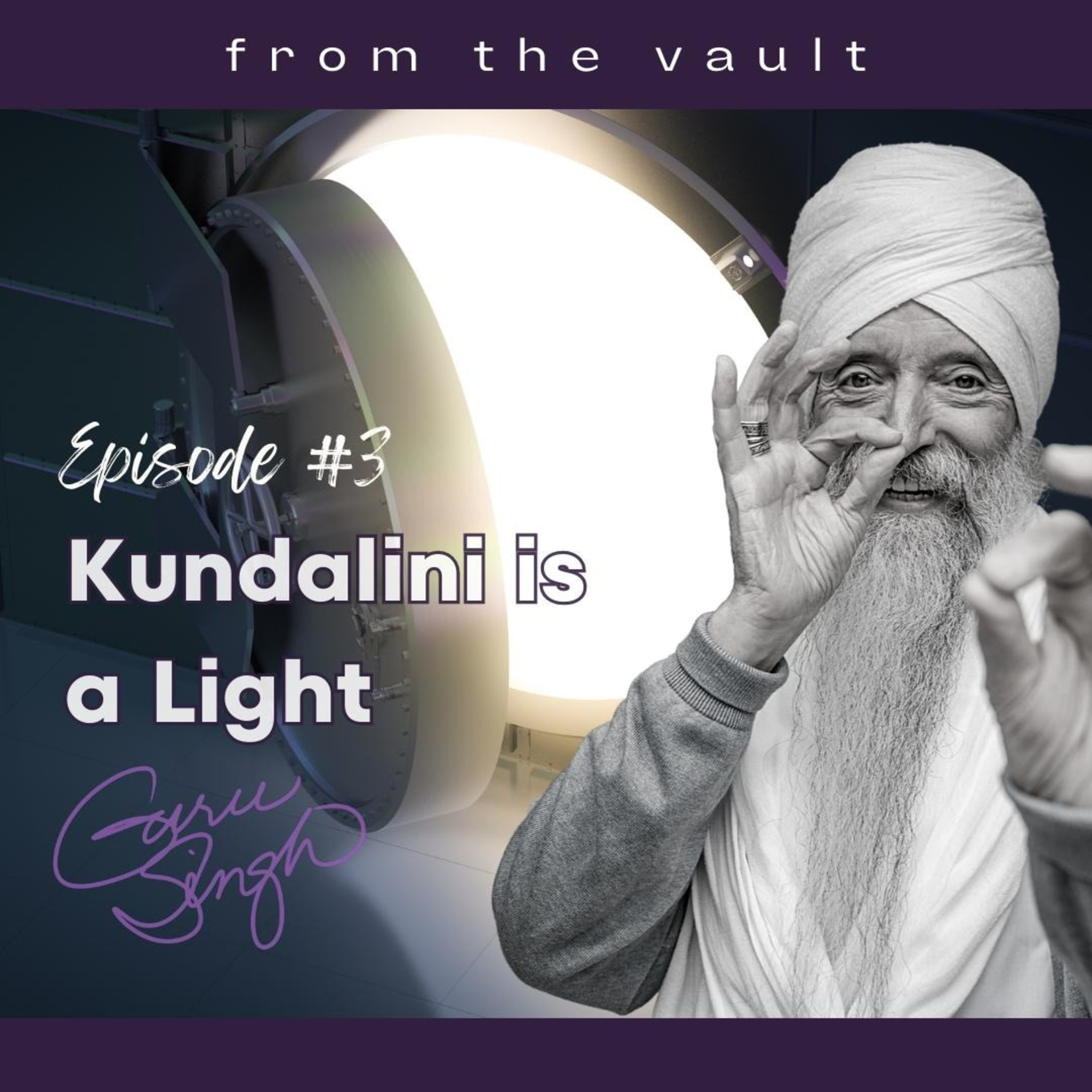 [003] From the Vault~Kundalini is Light episode artwork