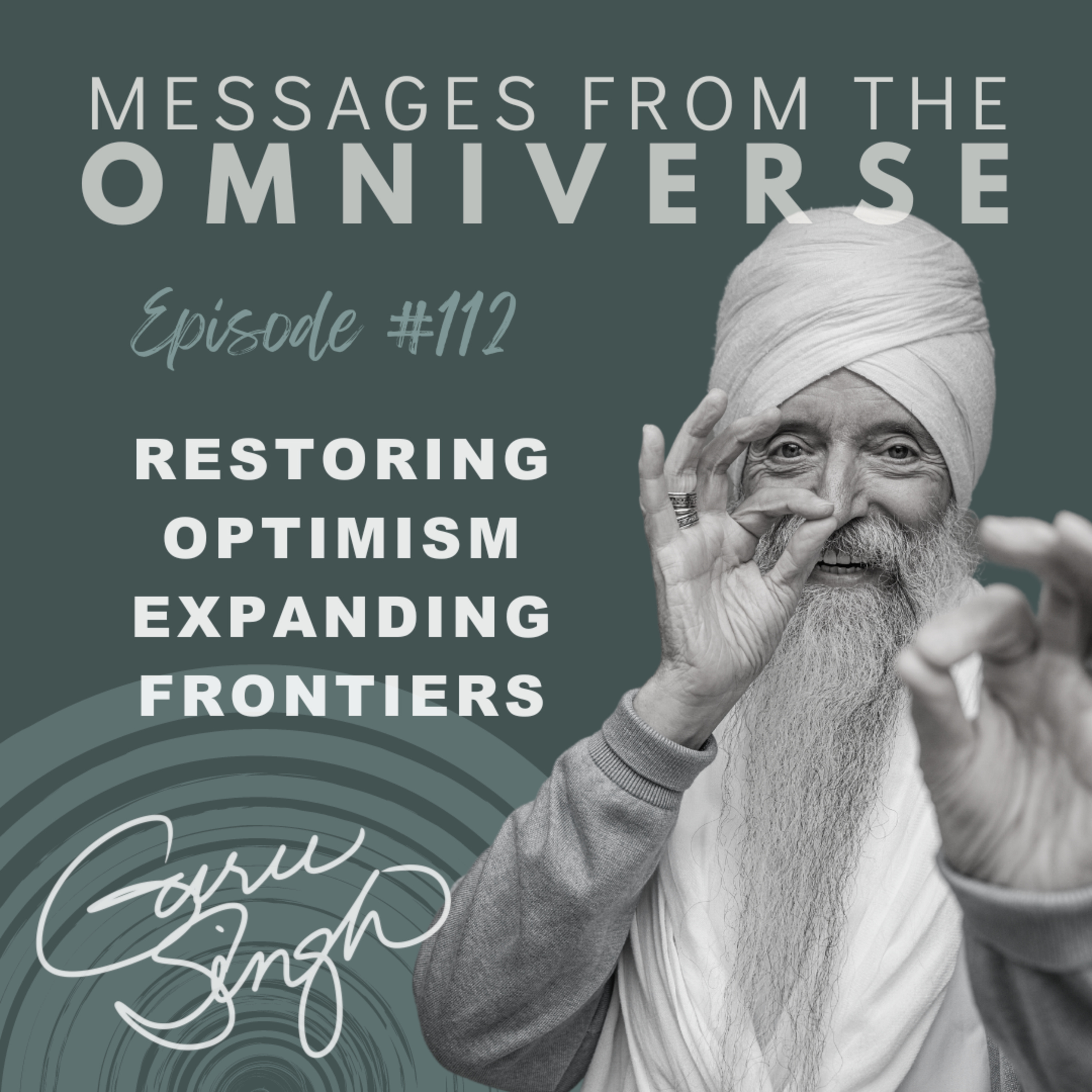 [112] Restoring Optimism, Expanding Frontiers episode artwork