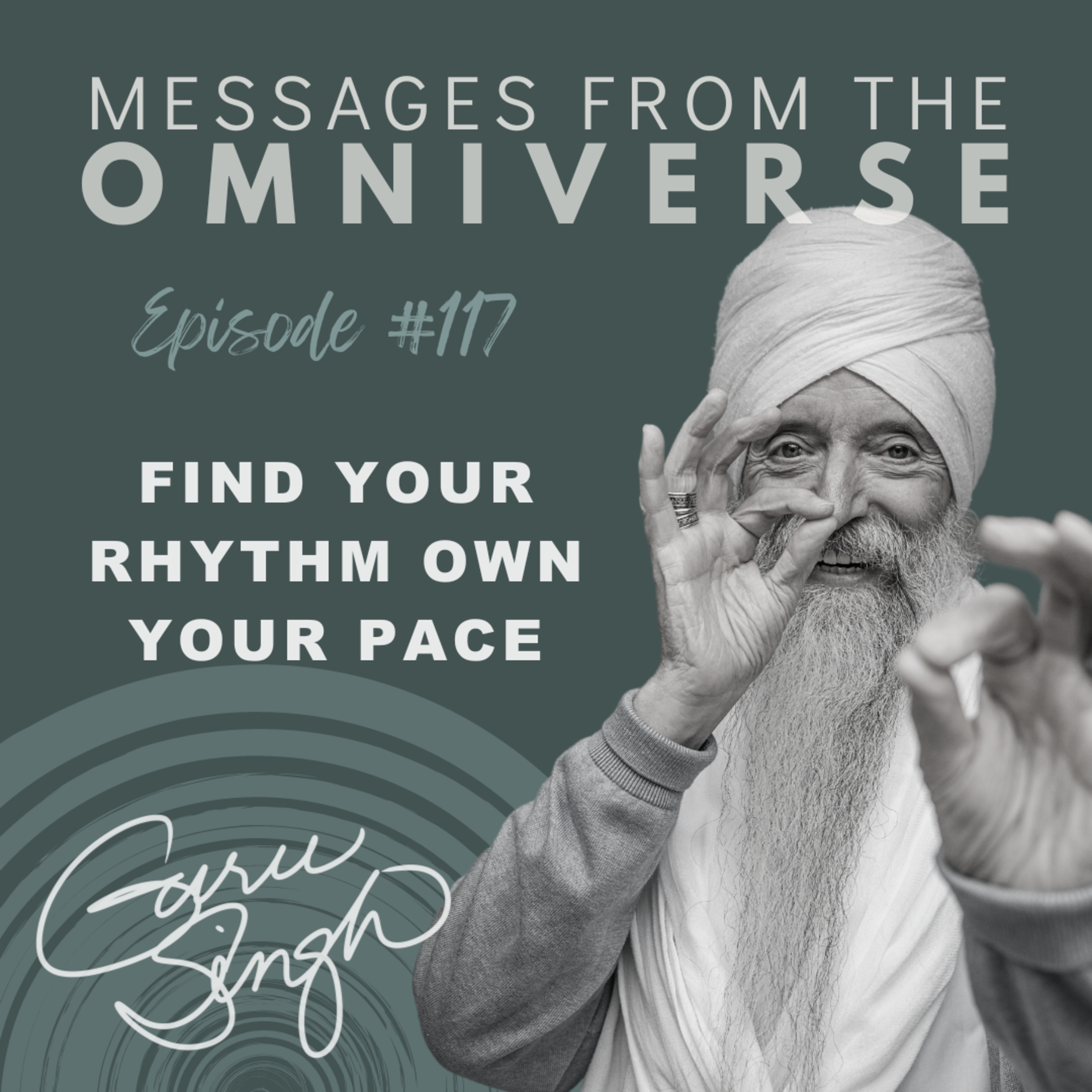 [117] Find Your Rhythm, Own Your Pace