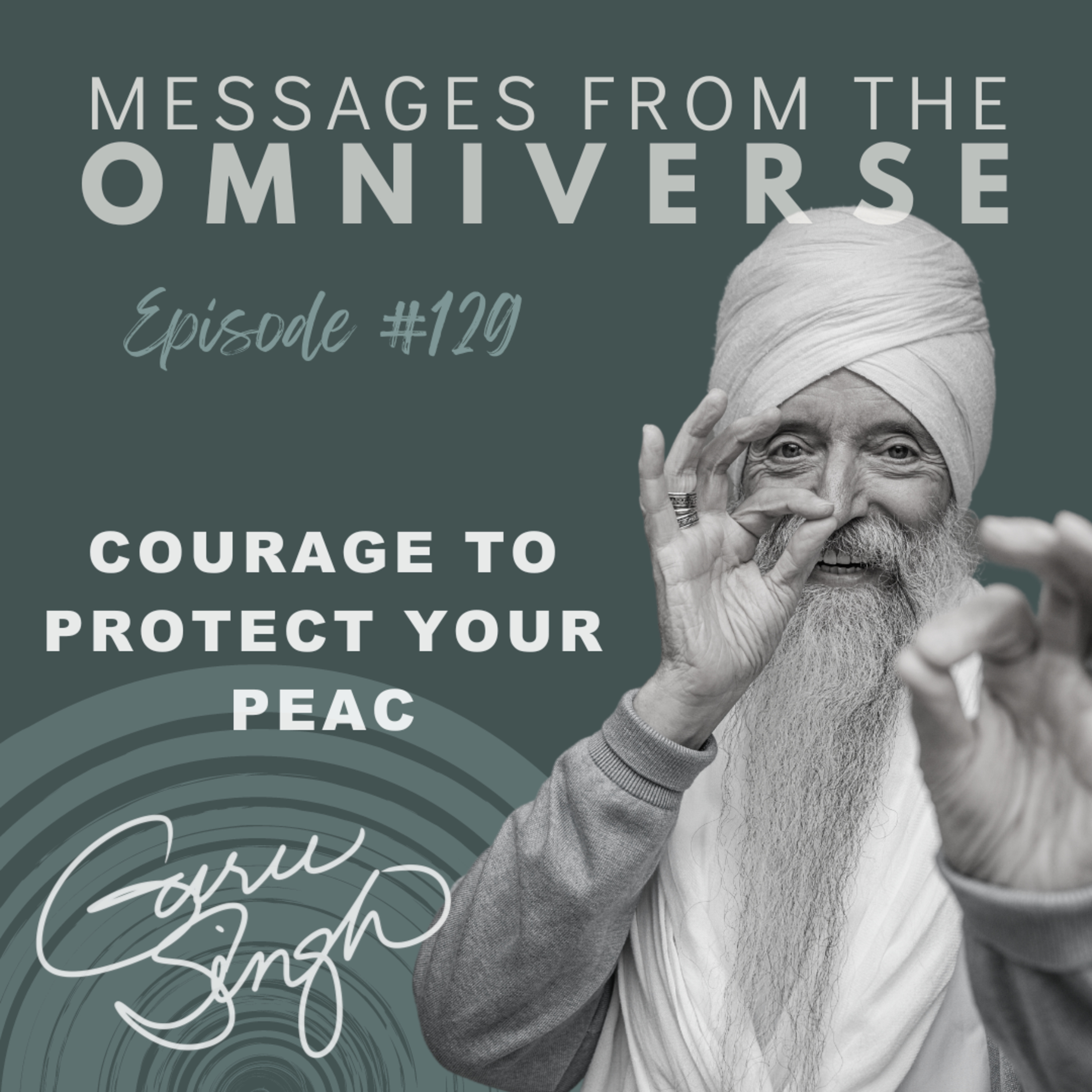 [129] Courage to Protect Your Peace