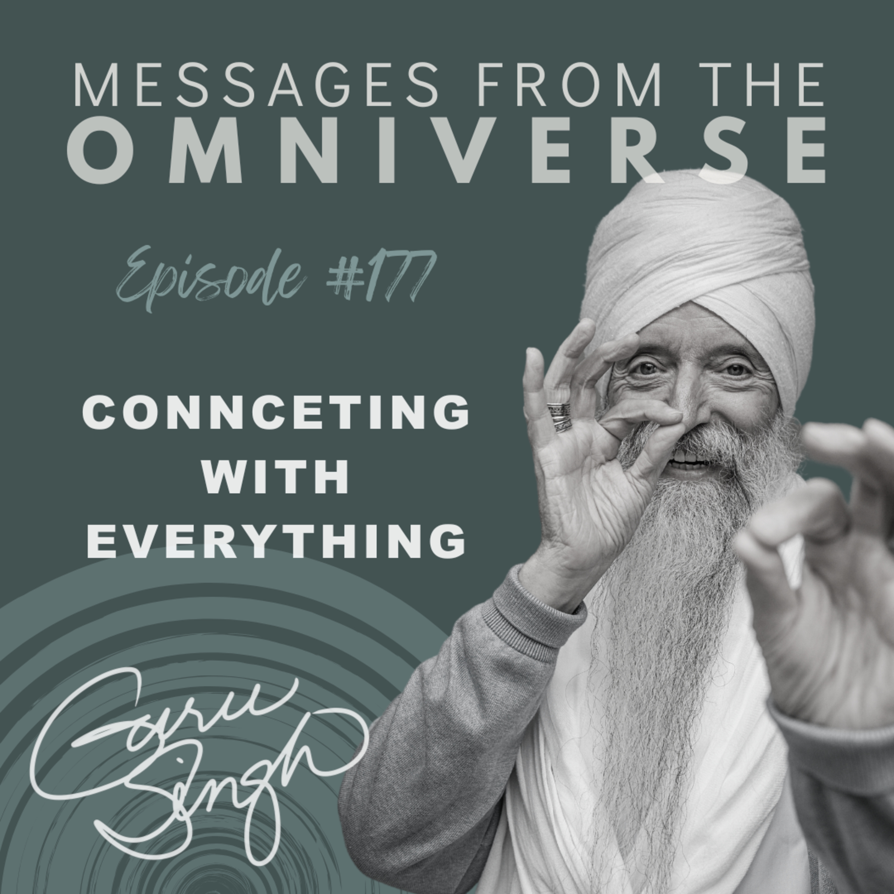 [177] Connecting With Everything