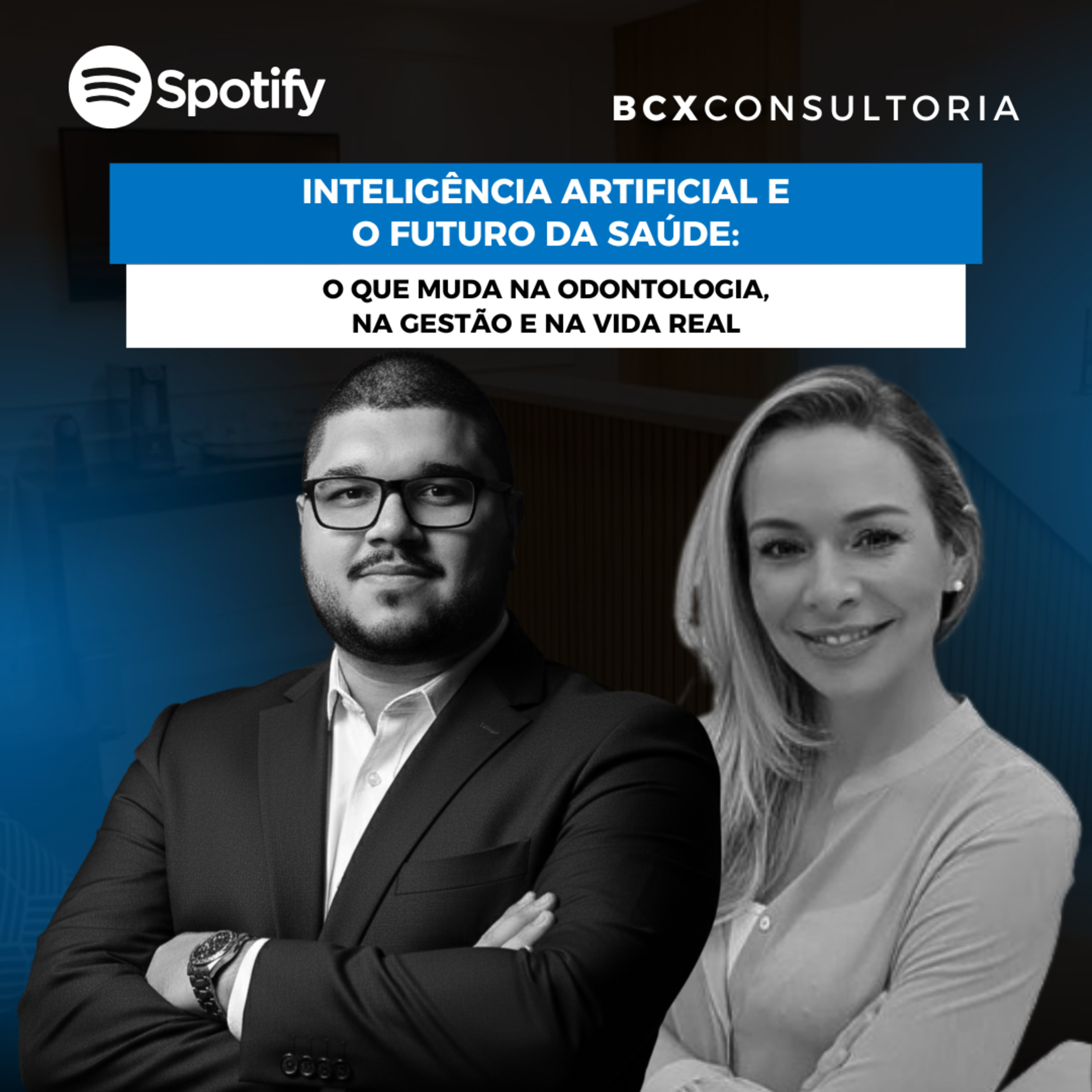 BCXCAST: Gestão e Inovação para o Dentista