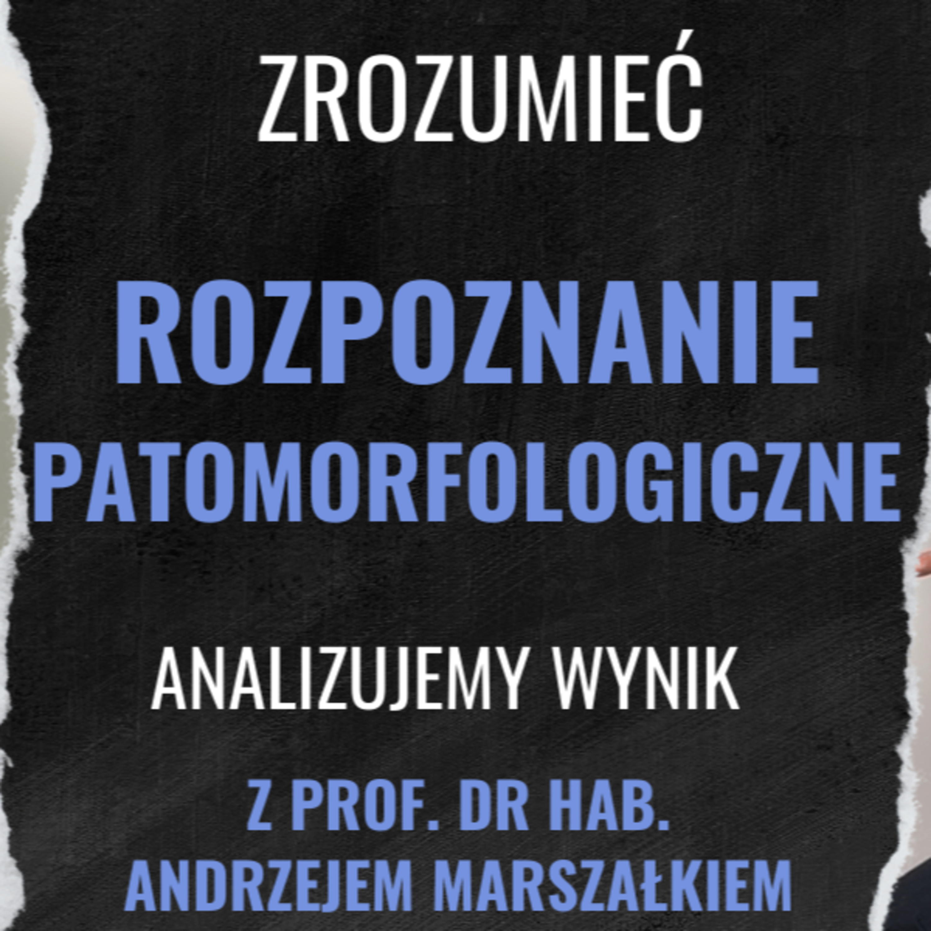 Odcinek 134. Rozpoznanie patomorfologiczne episode artwork