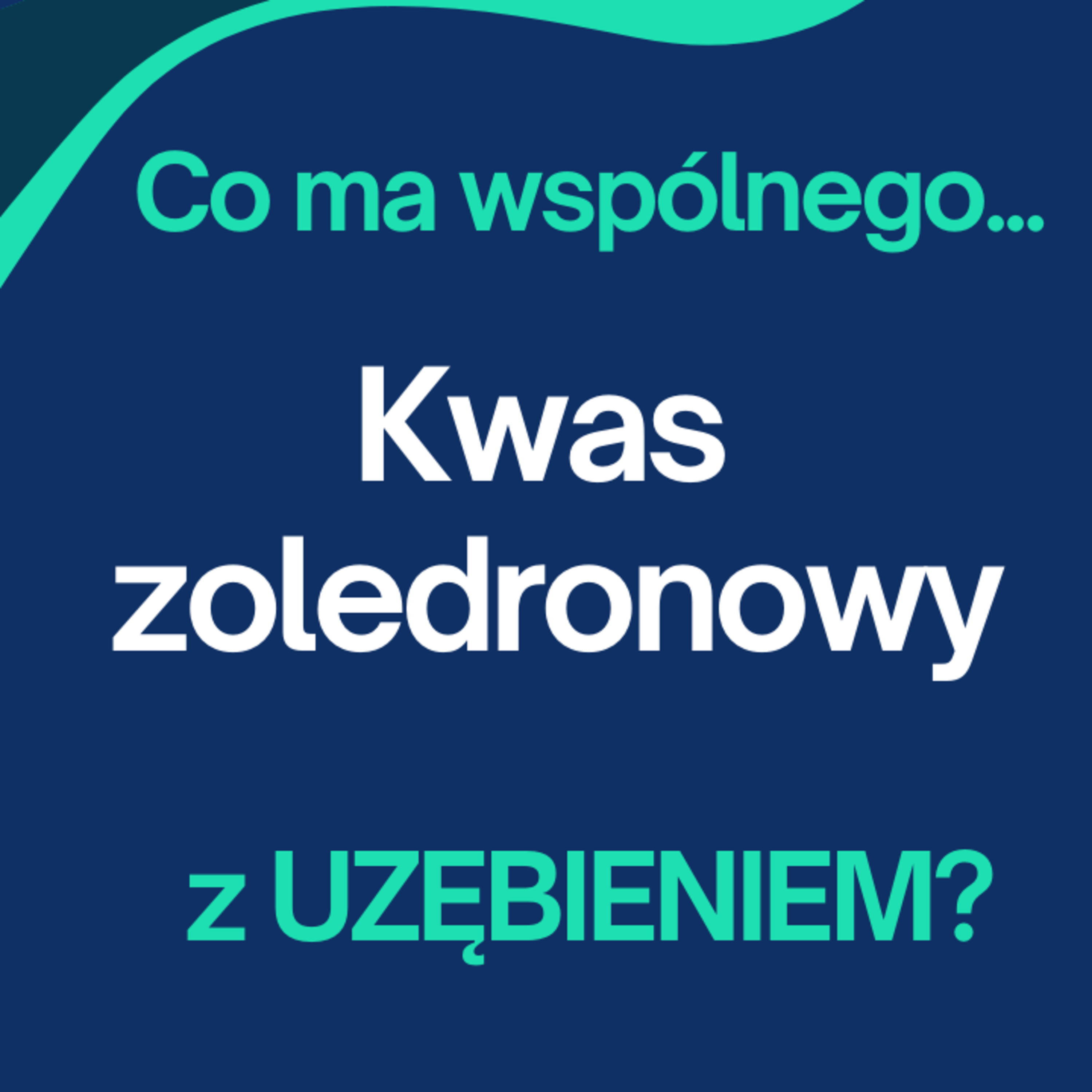 Odcinek 144. Kwas zoledronowy a nasze uzębienie episode artwork