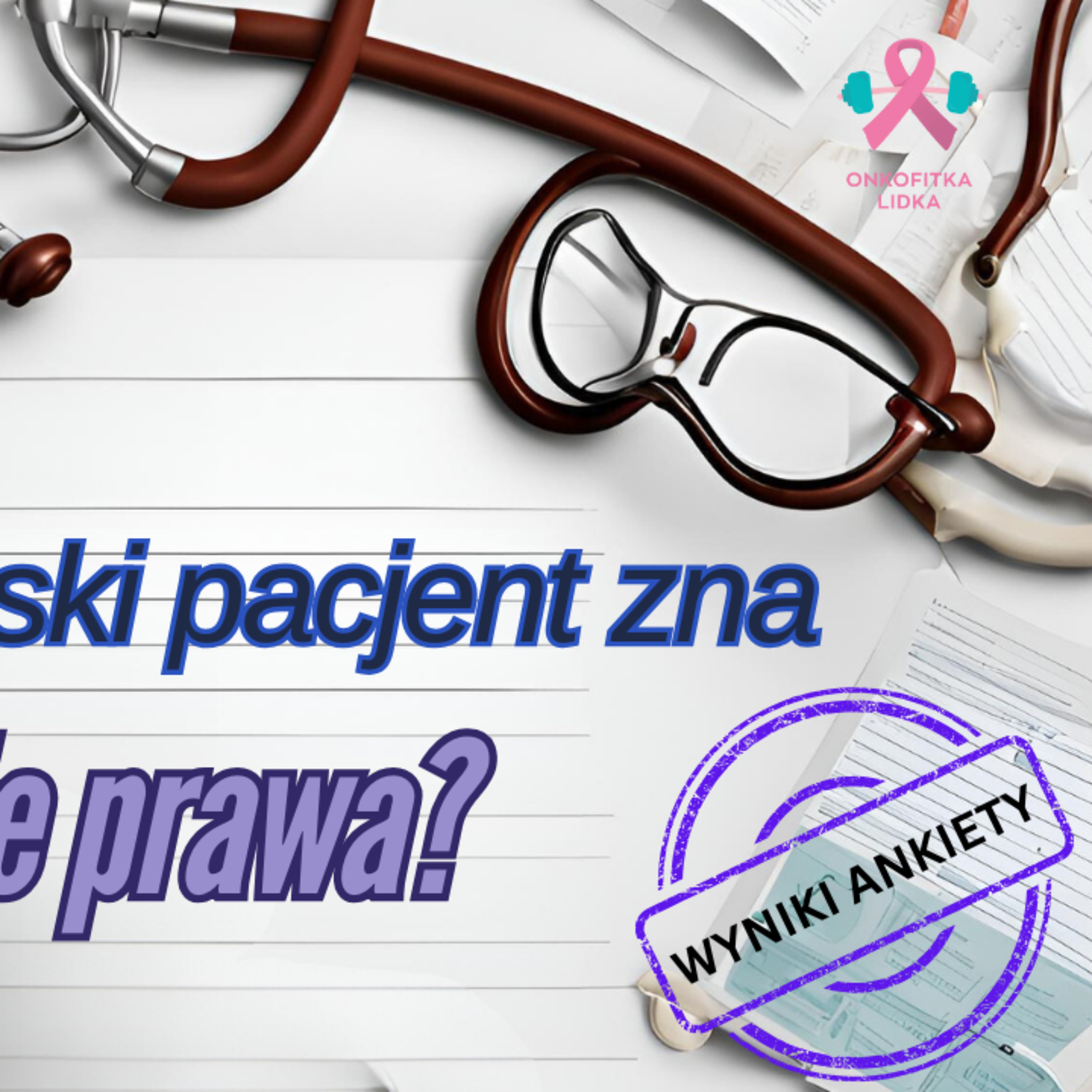 Odcinek 153. Czy polski pacjent zna swoje prawa? Wyniki ankiety PLWR episode artwork