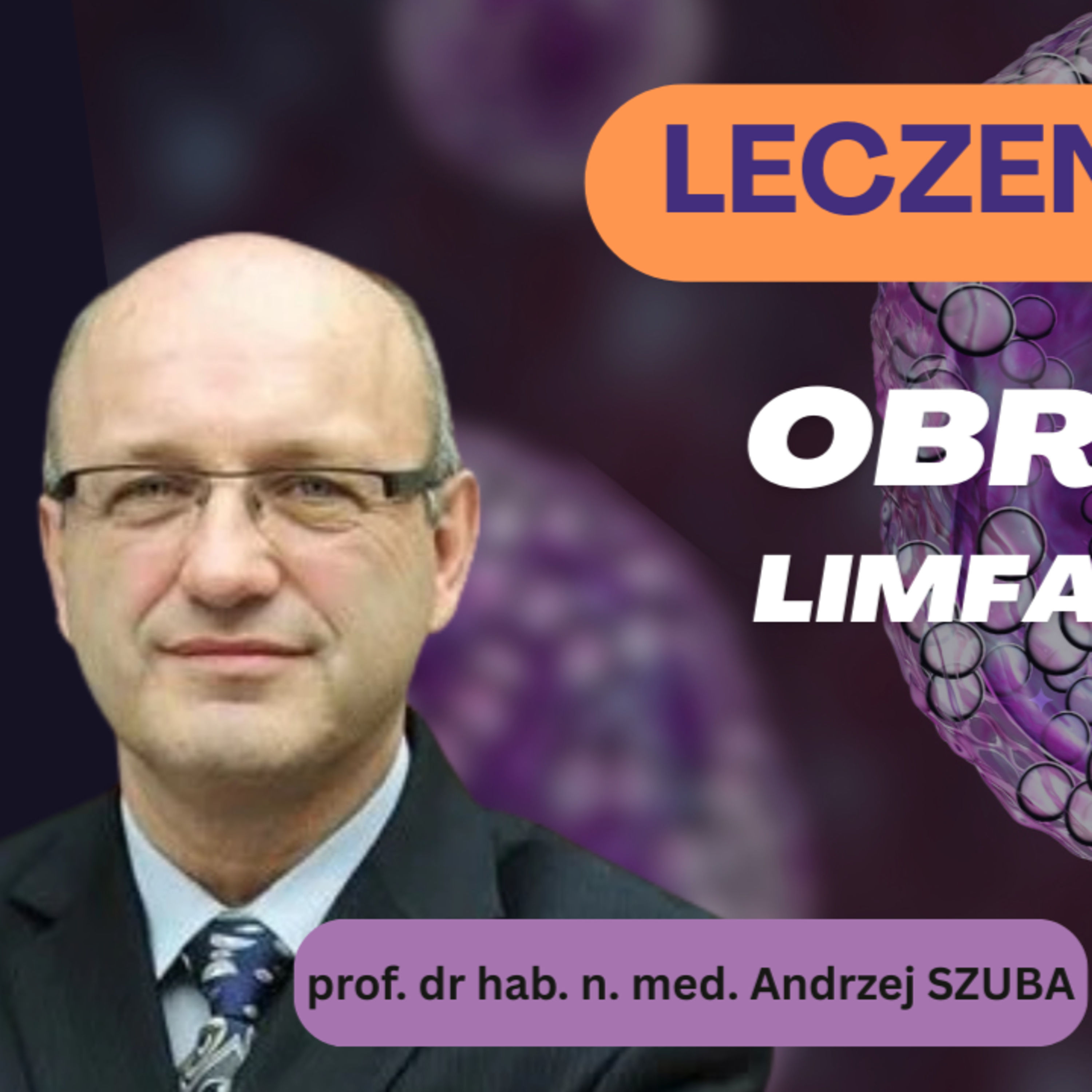 Odcinek 159. Leczenie obrzęku chłonnego. Część 1. episode artwork