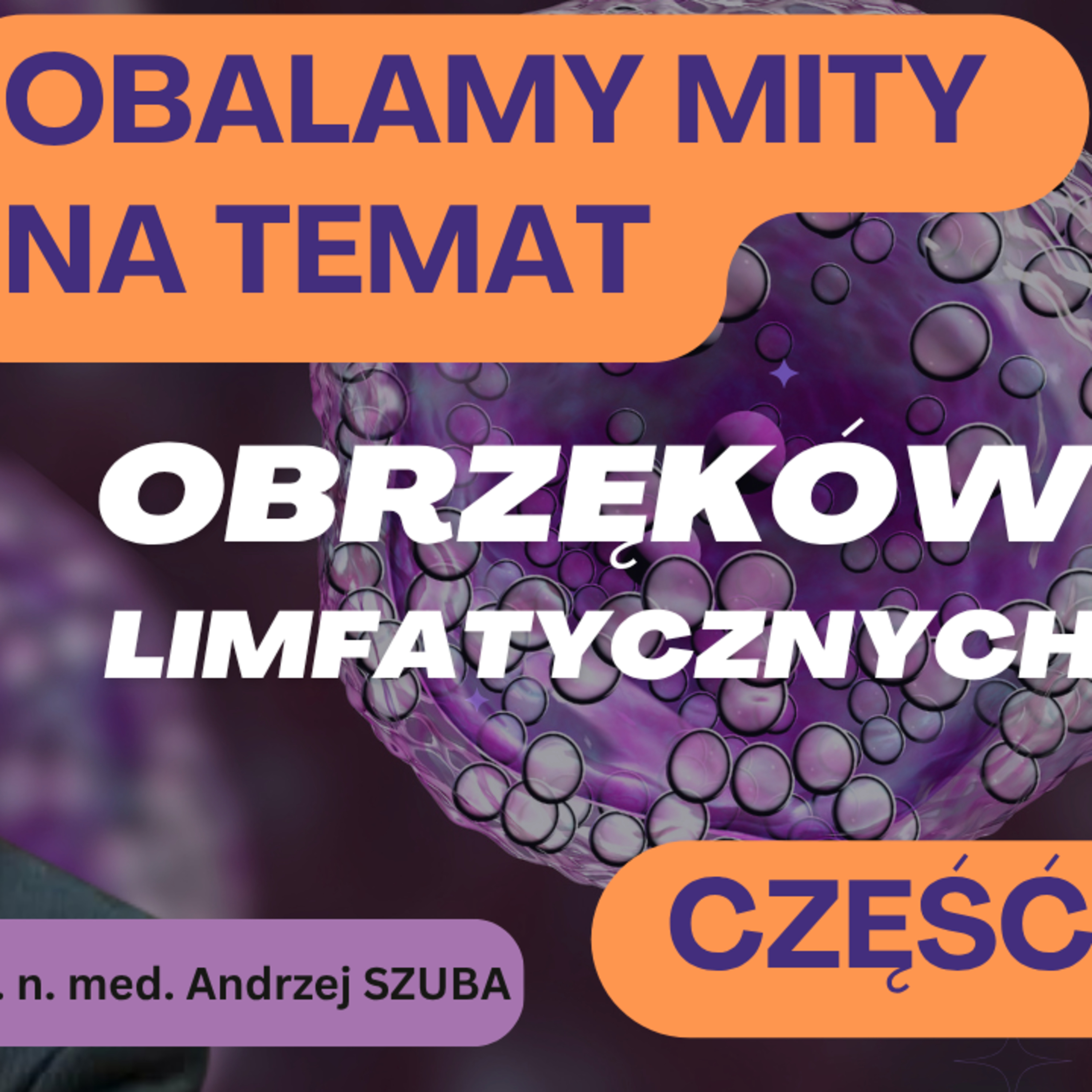 Odcinek 160. Obalamy mity na temat obrzęku chłonnego episode artwork